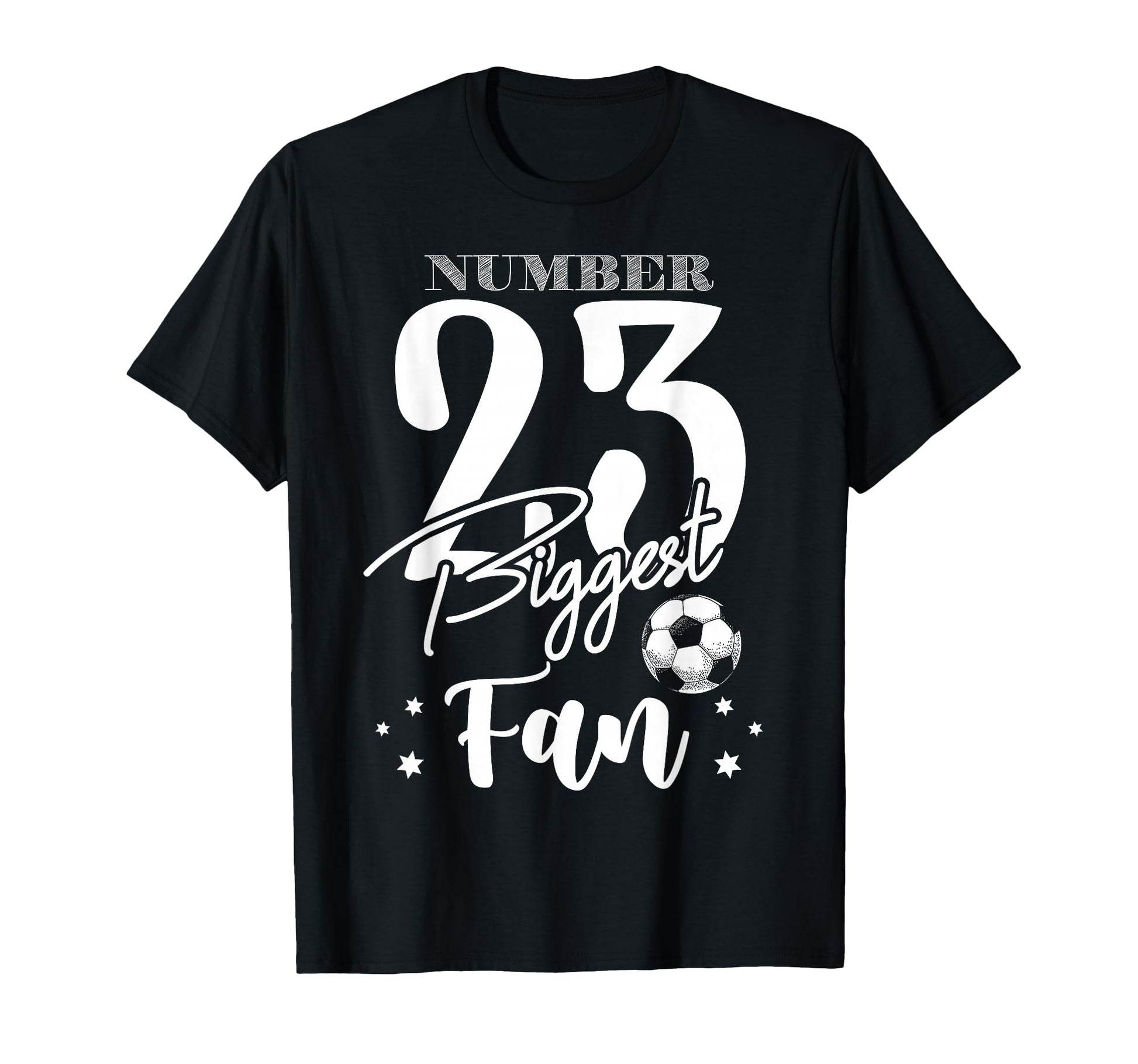 Number 23 Biggest Fan Soccer Player T-Shirt - Custom Art Print Men Women - T-Shirt, Sweatshirt, Hoodie