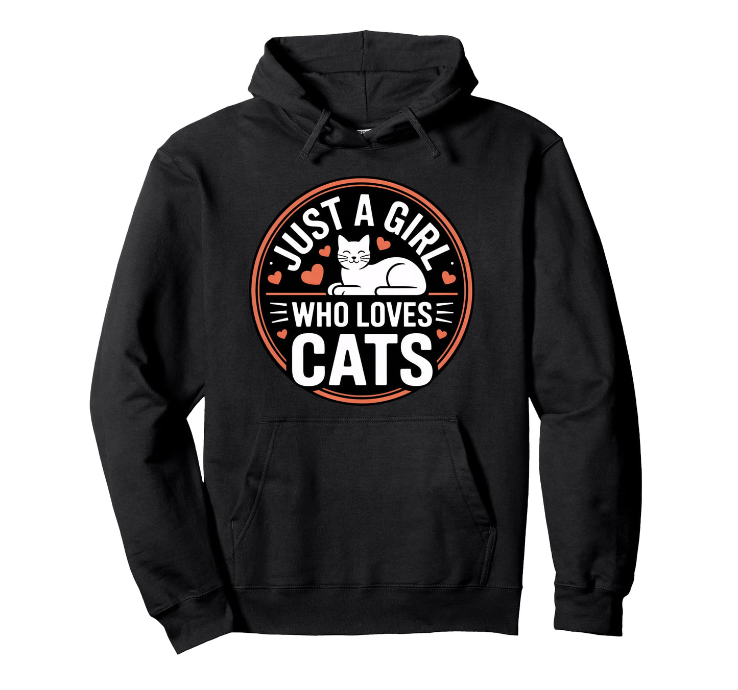 Just Who Loves Cats Hoodie - Casual Everyday Wear for Adults - T-Shirt, Sweatshirt, Hoodie