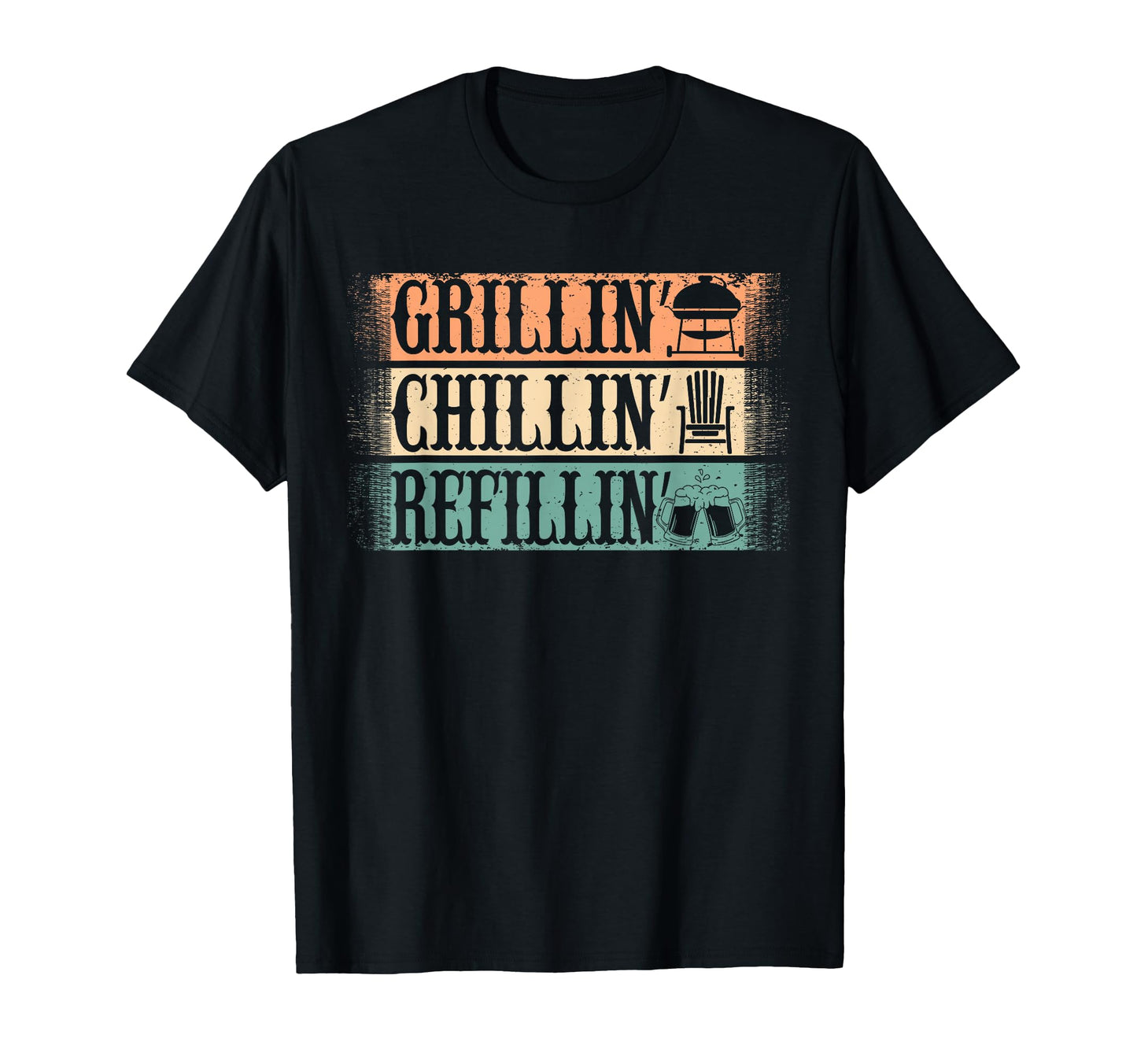 Funny Grill Dad Grilling Chilling Refilling T-Shirt - Graphic Print Unisex - T-Shirt, Sweatshirt, Hoodie