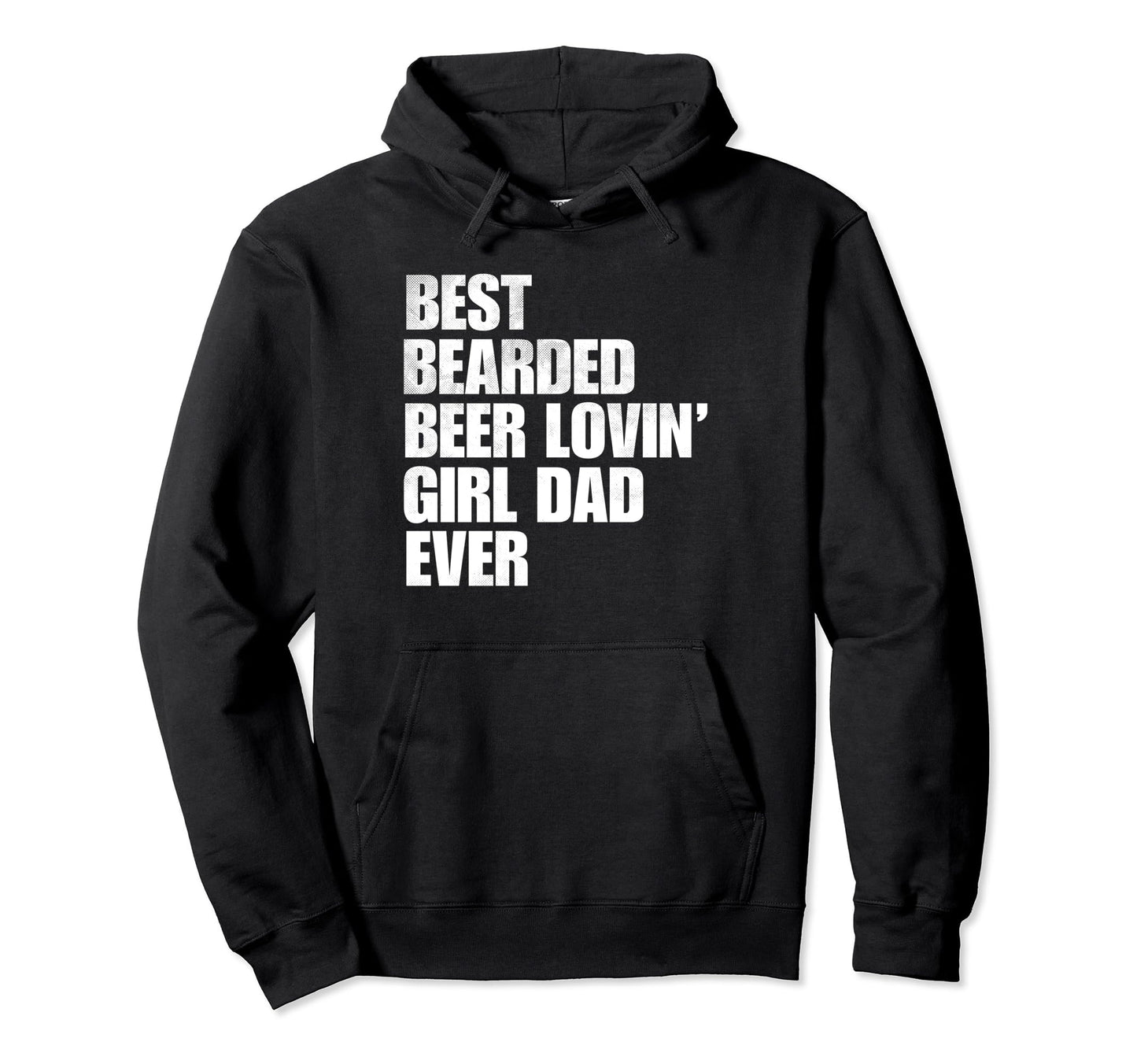 Best Bearded Beer Loving Dad Ever Hoodie - Aesthetic Graphic Men Women - T-Shirt, Sweatshirt, Hoodie