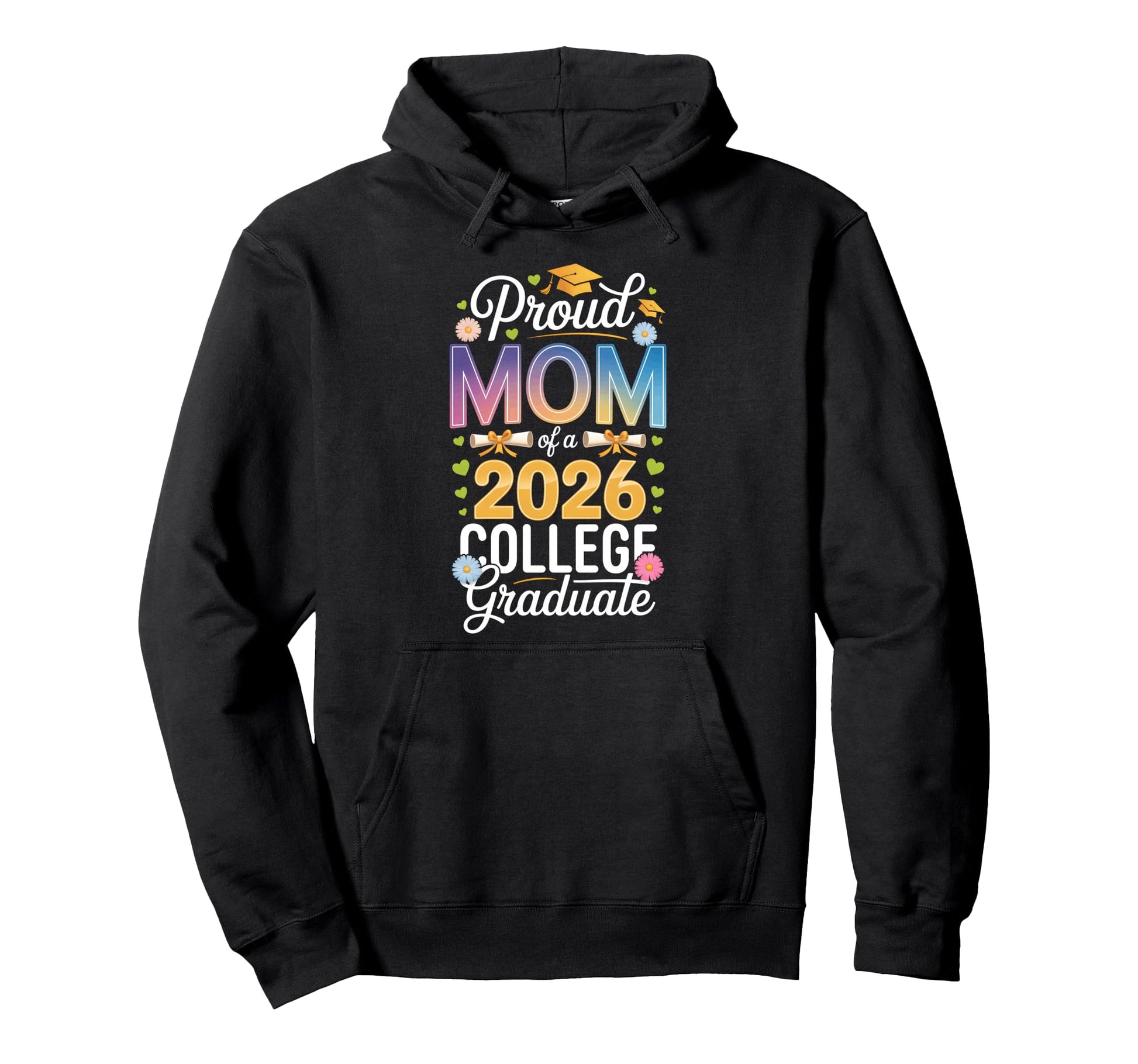 Proud Mom 2026 College Graduate Graduation Hoodie - Custom Art Print Unisex - T-Shirt, Sweatshirt, Hoodie