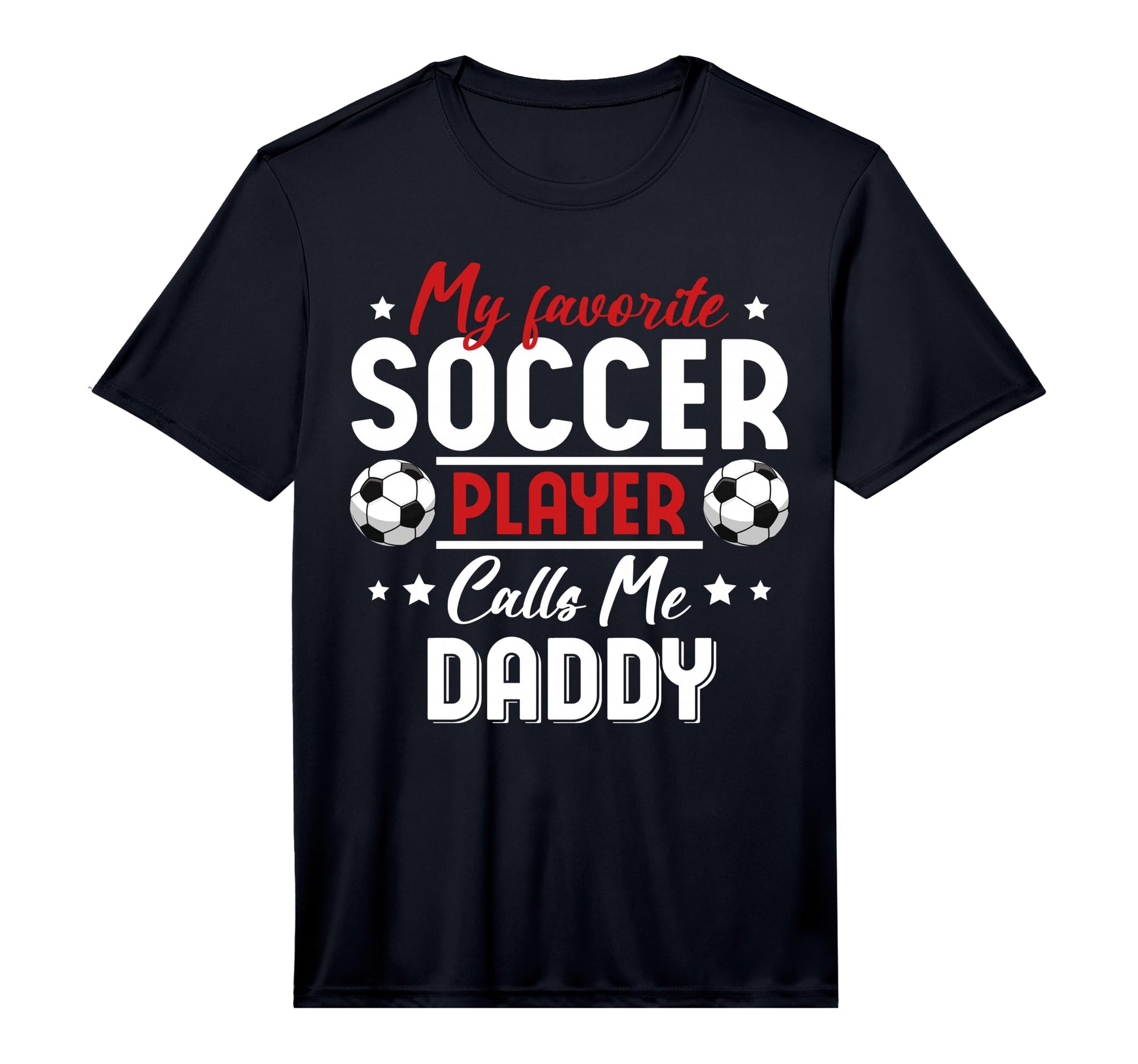 Mens My Favorite Soccer Player Calls Me T-Shirt - Streetwear Style Unisex - T-Shirt, Sweatshirt, Hoodie