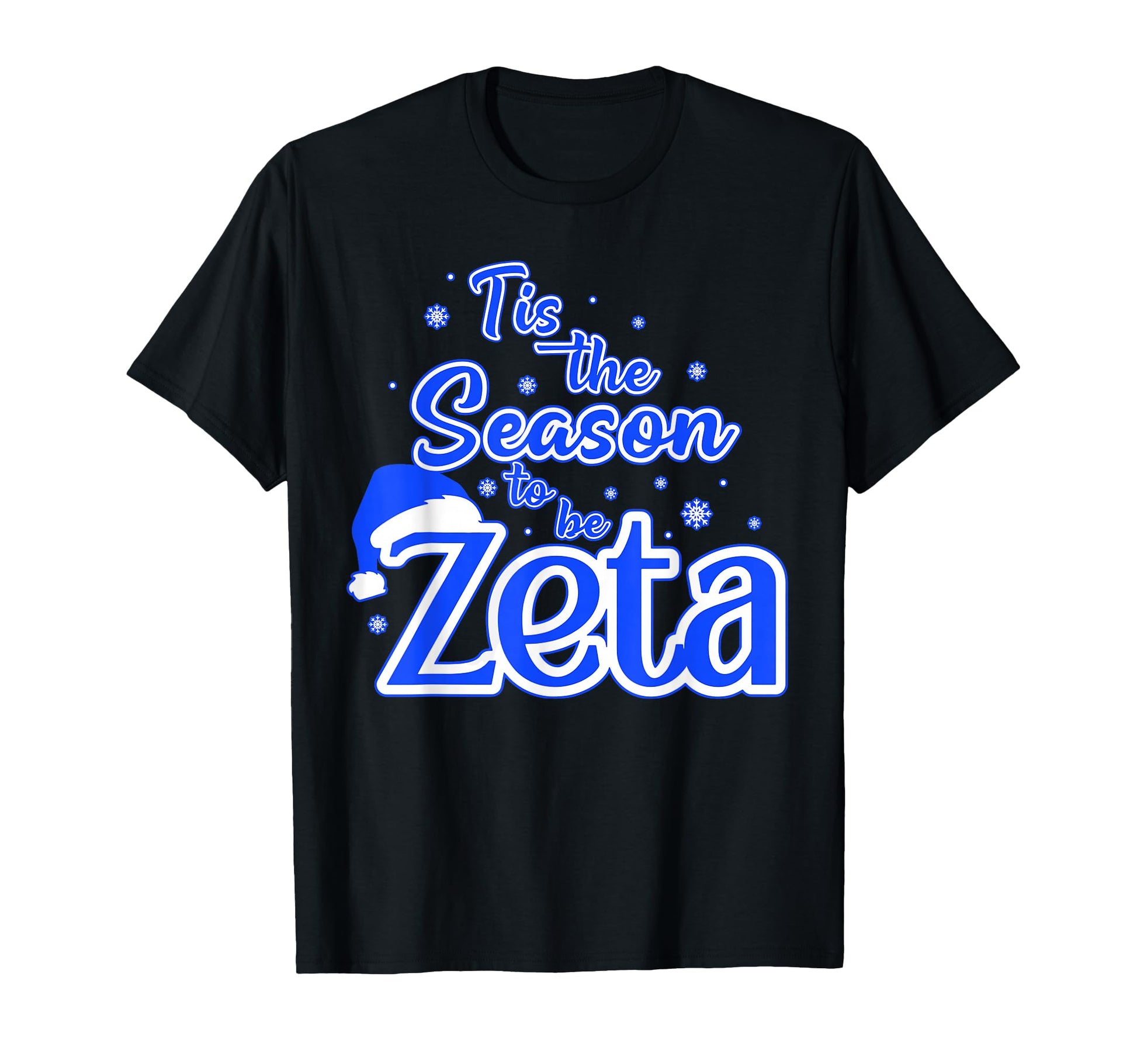 Tis Season To Be Zeta Santa Hat T-Shirt - Minimalist Print Unisex - T-Shirt, Sweatshirt, Hoodie