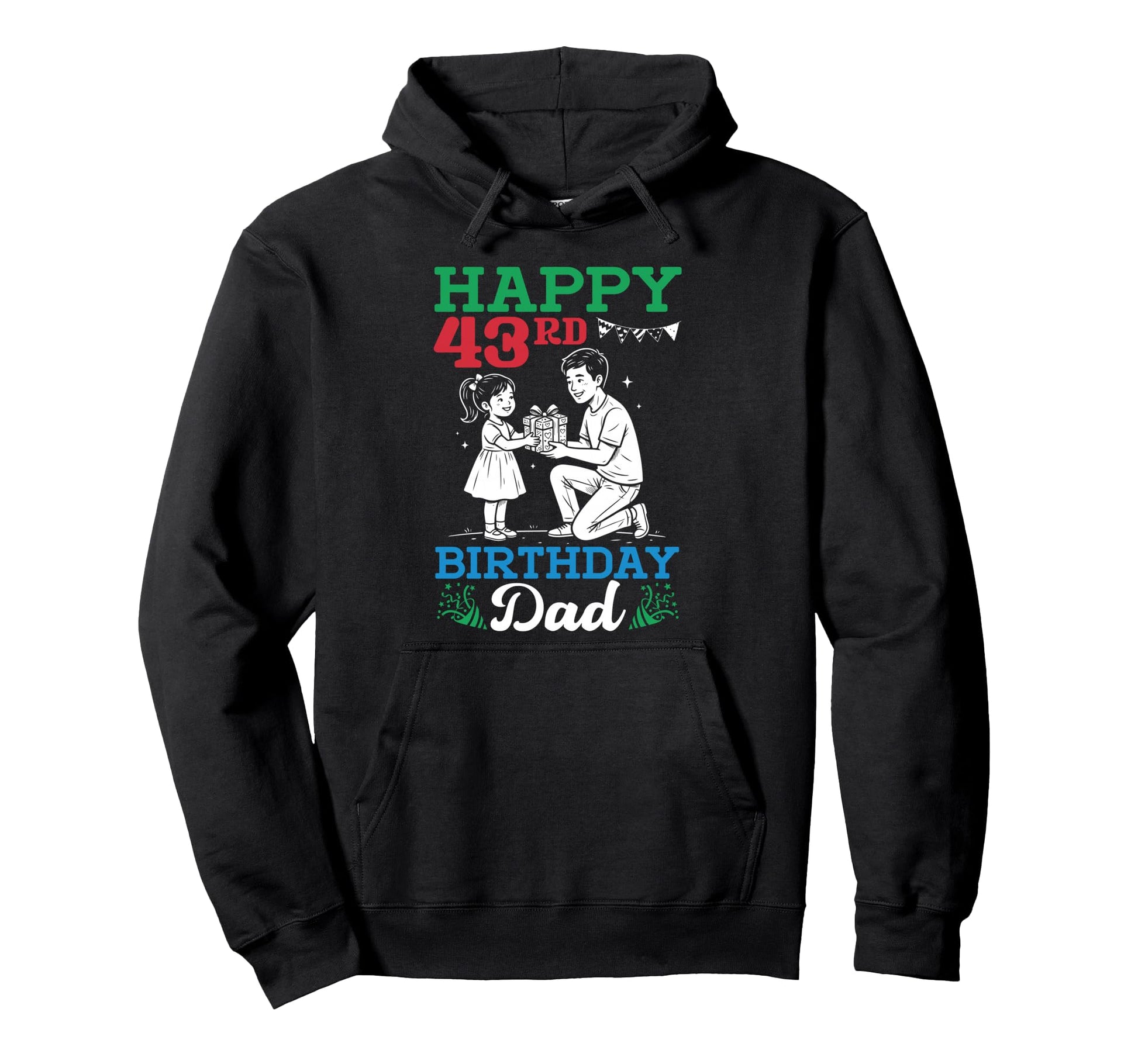 Happy 43Rd Birthday Dad 43 Years Old Hoodie - Streetwear Style for Adults - T-Shirt, Sweatshirt, Hoodie