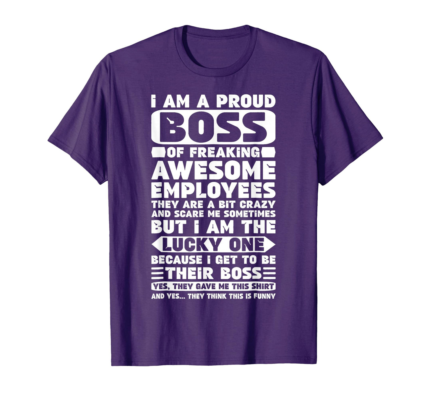 I Am Proud Boss Freaking Awesome T-Shirt - Minimalist Print Men Women - T-Shirt, Sweatshirt, Hoodie