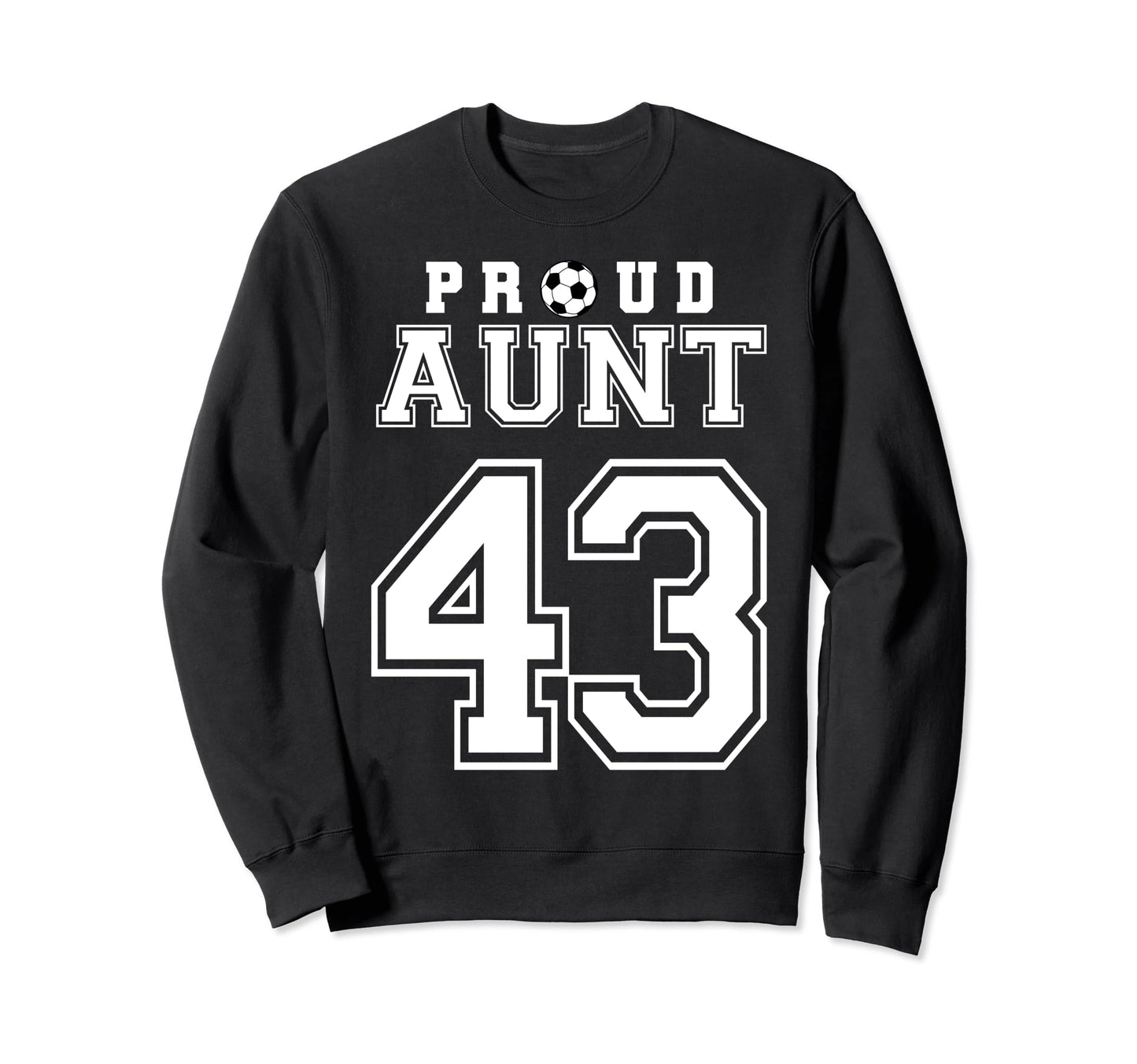 Number 43 Custom Proud Soccer Futbol Sweatshirt - Graphic Print for Adults - T-Shirt, Sweatshirt, Hoodie