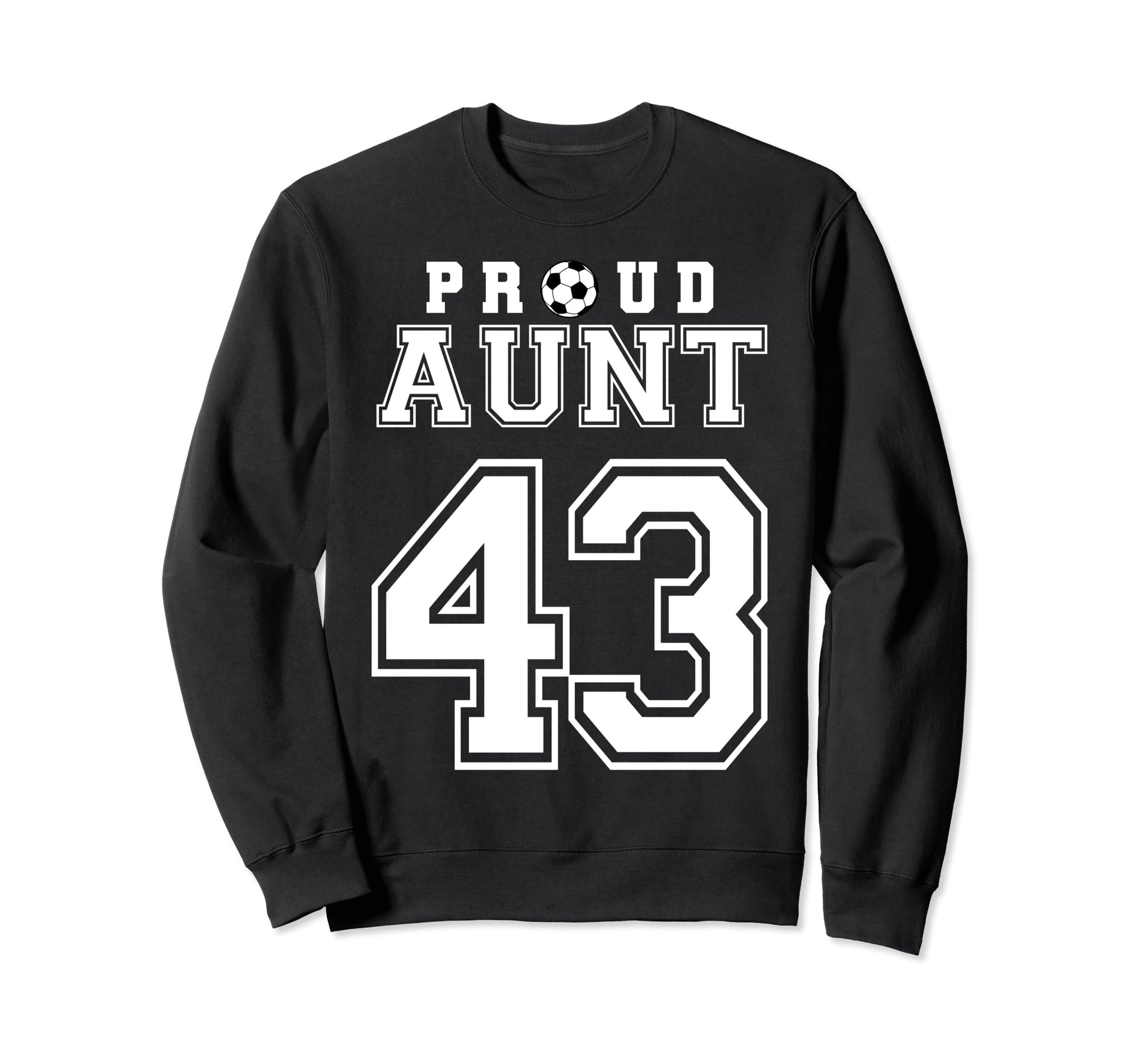 Number 43 Custom Proud Soccer Futbol Sweatshirt - Graphic Print for Adults - T-Shirt, Sweatshirt, Hoodie