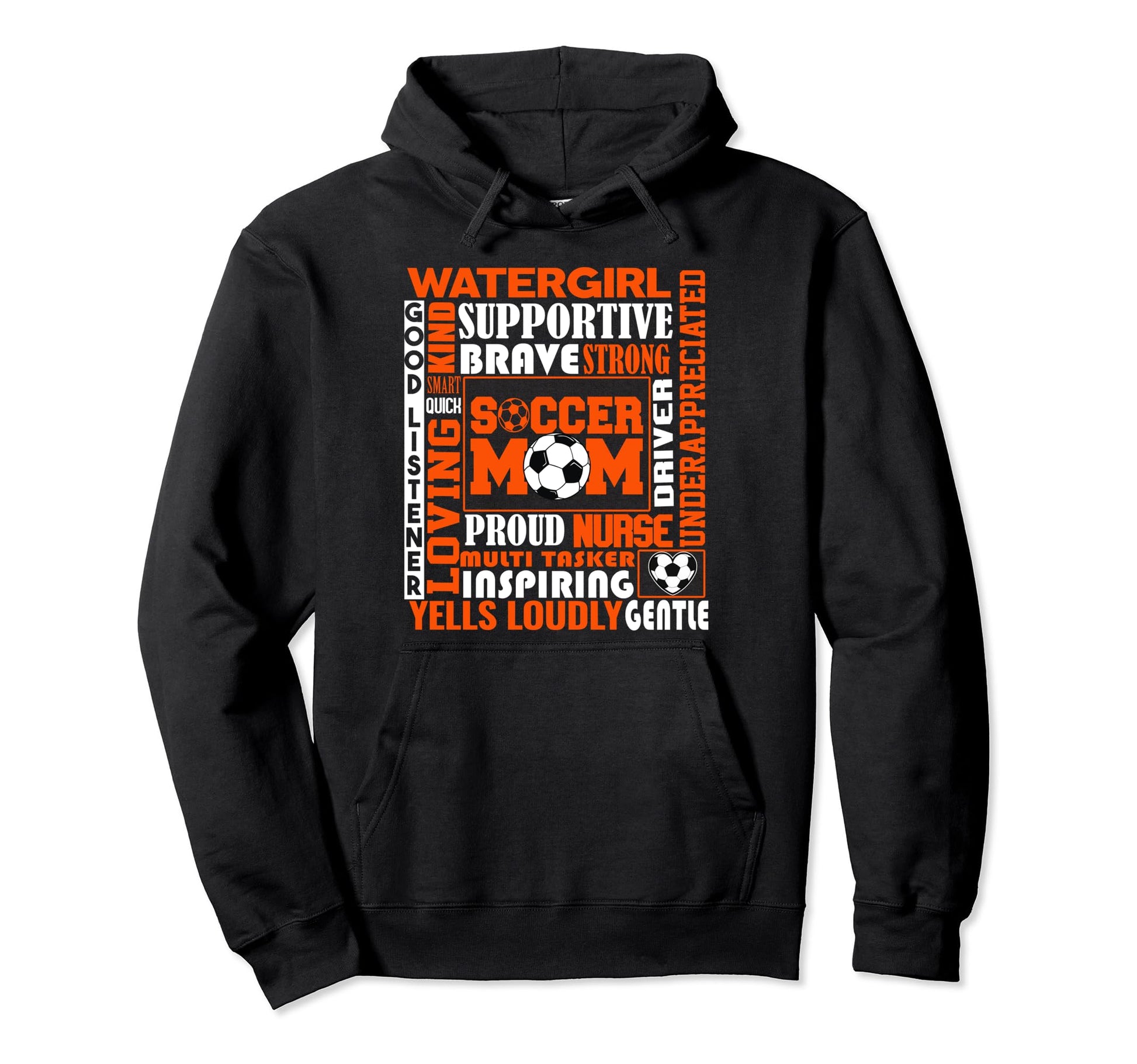 Soccer Mom Traits Best Words Mothers Hoodie - Streetwear Style Unisex - T-Shirt, Sweatshirt, Hoodie
