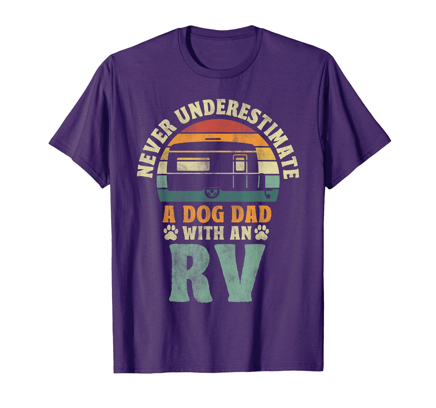Never Underestimate Dog Dad Rv T-Shirt - Fun Novelty Design Men Women - T-Shirt, Sweatshirt, Hoodie