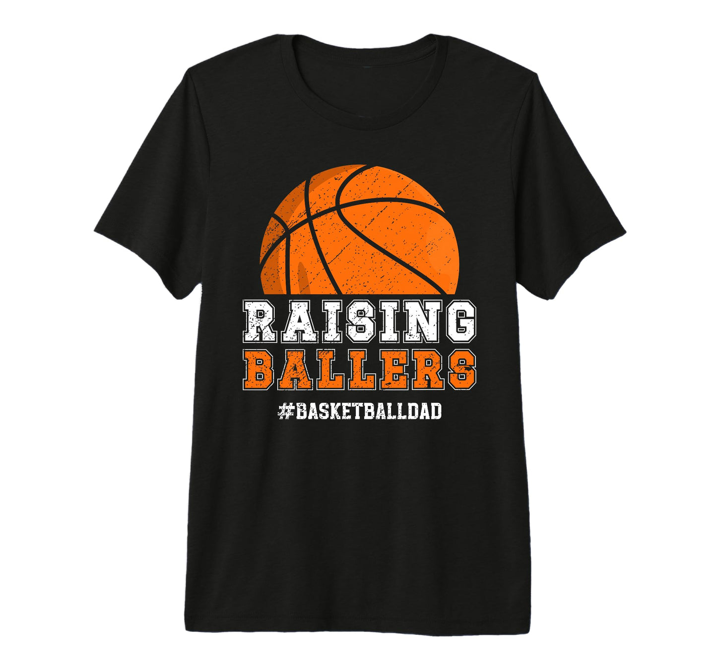 Mens Raising Ballers Basketball Dad T-Shirt - Graphic Print Men Women - T-Shirt, Sweatshirt, Hoodie