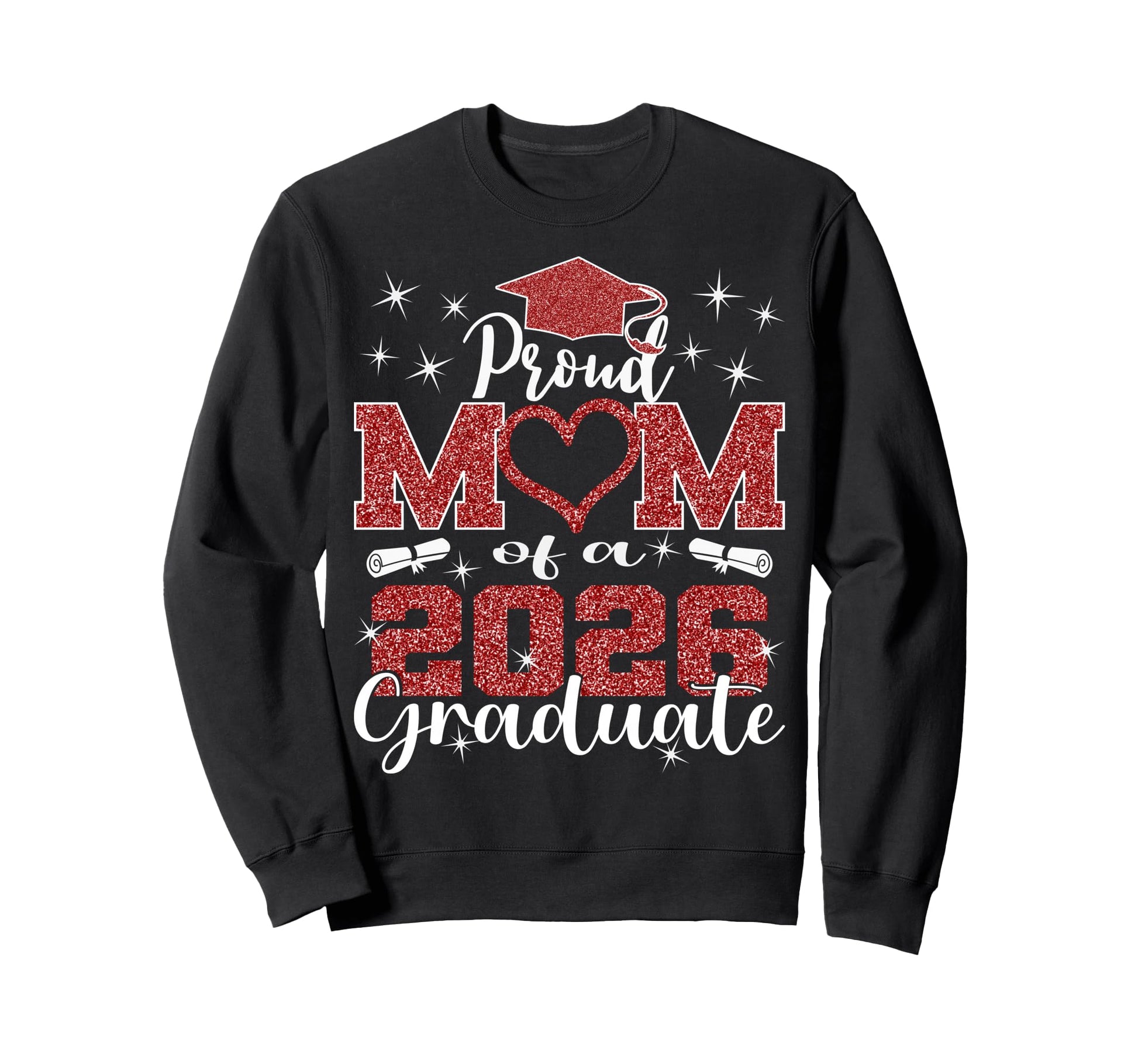 Super Proud Mom 2026 Graduate Senior Sweatshirt - Streetwear Style Unisex - T-Shirt, Sweatshirt, Hoodie