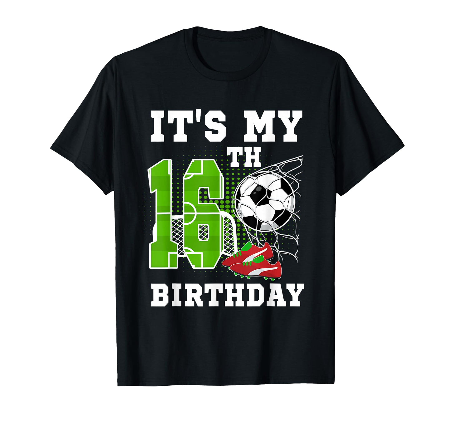 16 Year Old Birthday Its My 16Th T-Shirt - Trendy Graphic Men Women - T-Shirt, Sweatshirt, Hoodie
