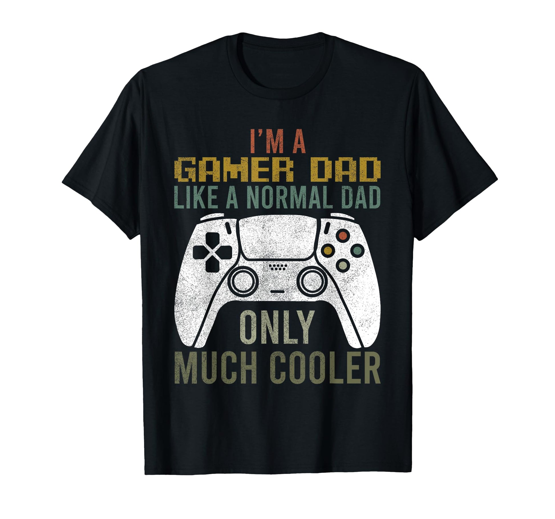 Gaming Fathers Day Video Game T-Shirt - Aesthetic Graphic Men Women - T-Shirt, Sweatshirt, Hoodie