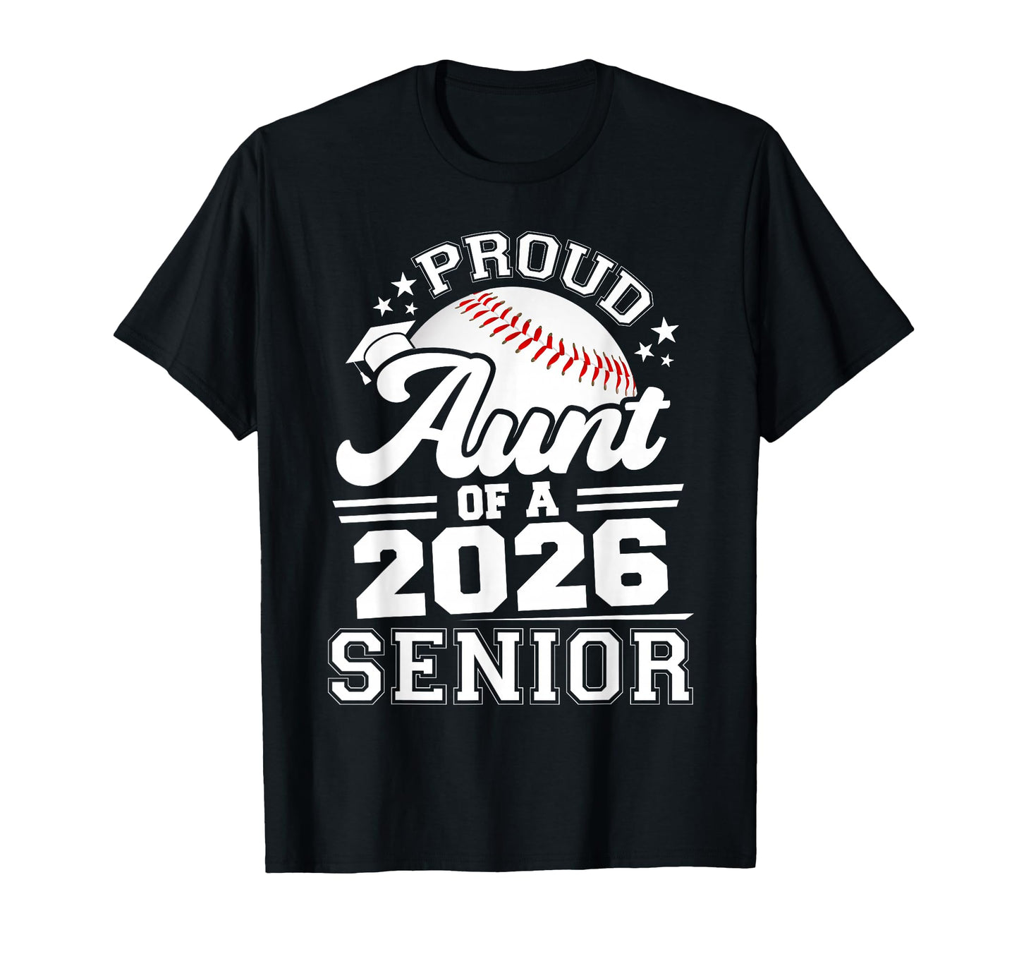 Proud Aunt 2026 Senior Baseball T-Shirt - Custom Art Print Unisex - T-Shirt, Sweatshirt, Hoodie