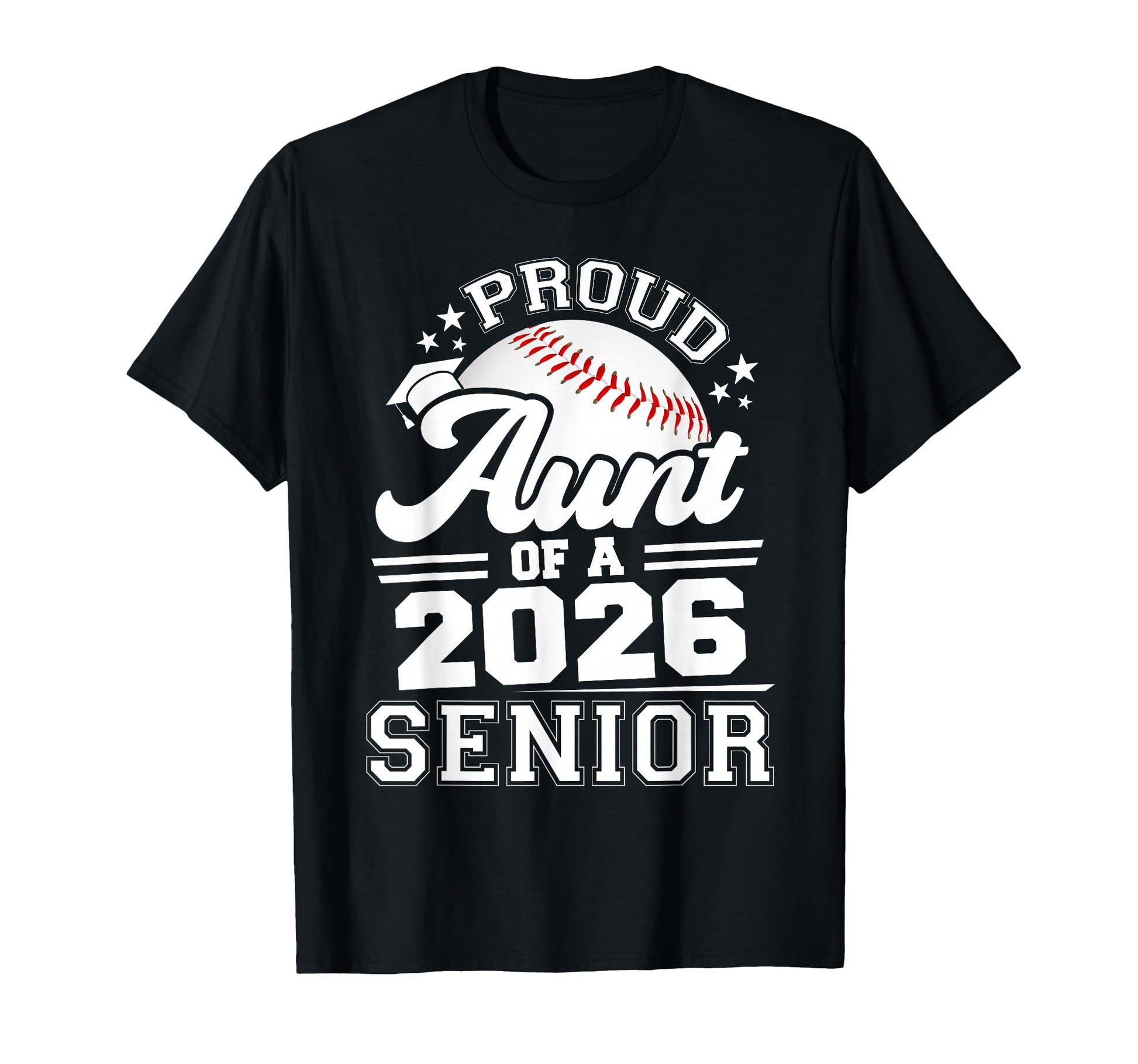 Proud Aunt 2026 Senior Baseball T-Shirt - Custom Art Print Unisex - T-Shirt, Sweatshirt, Hoodie