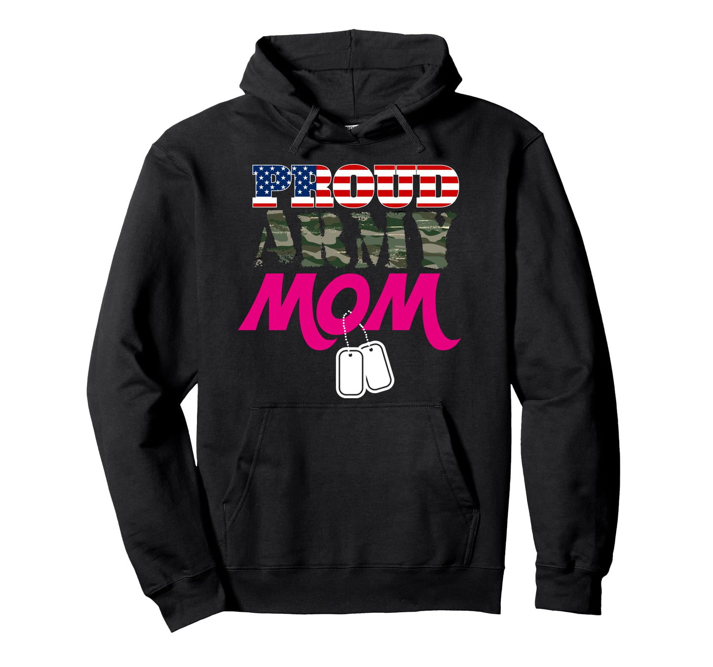 Proud Army Mom Patriotic Army Mom Hoodie - Streetwear Style Unisex - T-Shirt, Sweatshirt, Hoodie