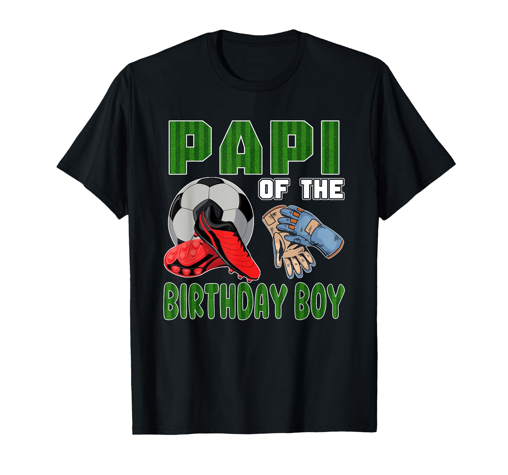 Papi Birthday Soccer Group Family T-Shirt - Custom Art Print Men Women - T-Shirt, Sweatshirt, Hoodie