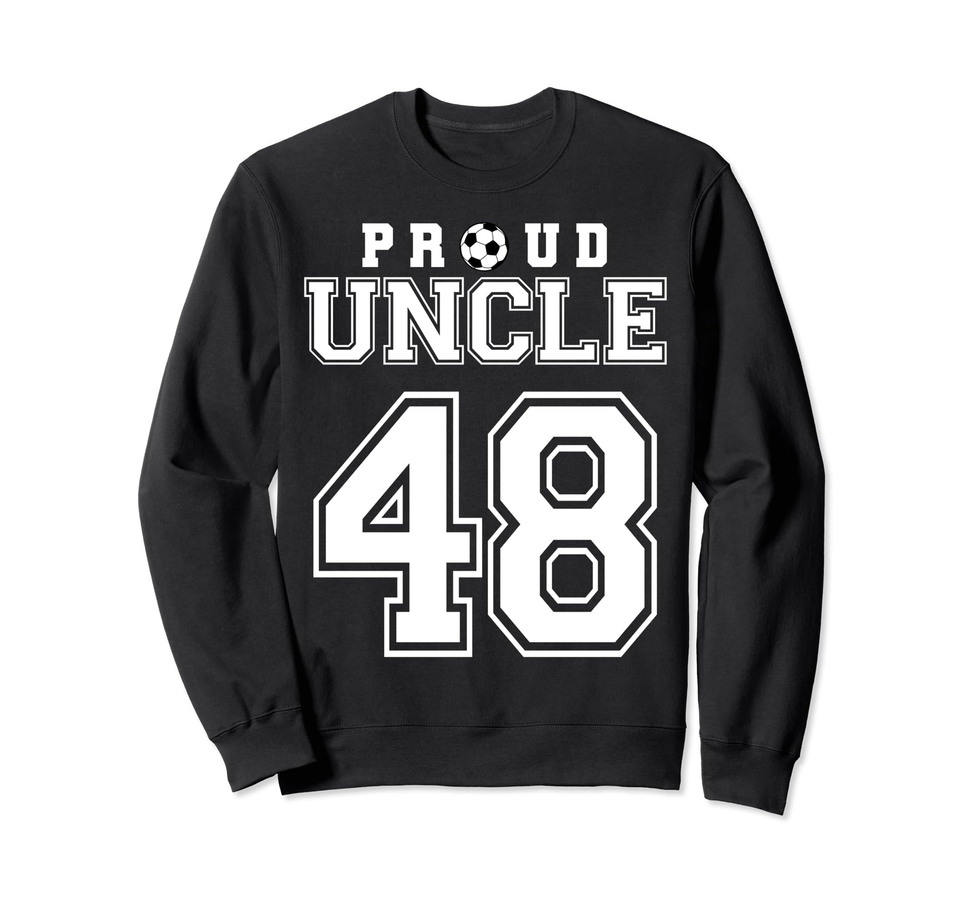 Number 48 Custom Proud Soccer Sweatshirt - Casual Everyday Wear Men Women - T-Shirt, Sweatshirt, Hoodie