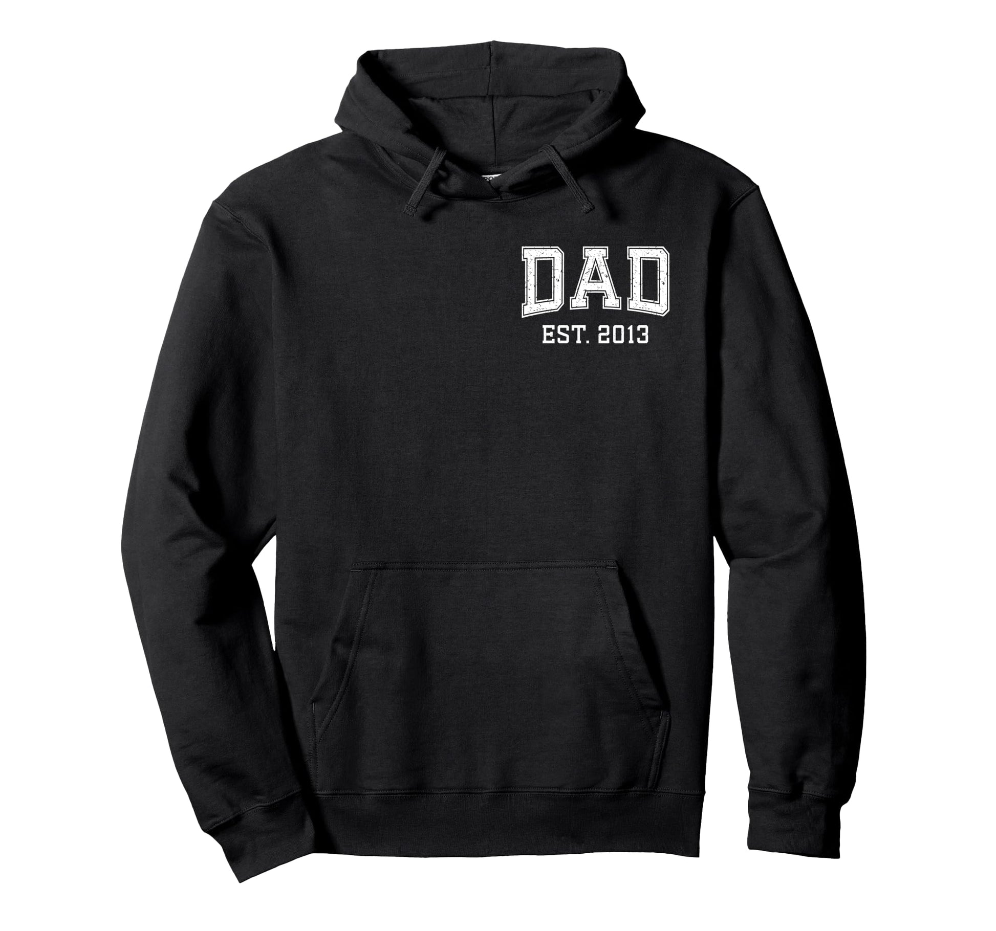 Dad Est 2013 Custom Dad Personalized Hoodie - Minimalist Print Men Women - T-Shirt, Sweatshirt, Hoodie