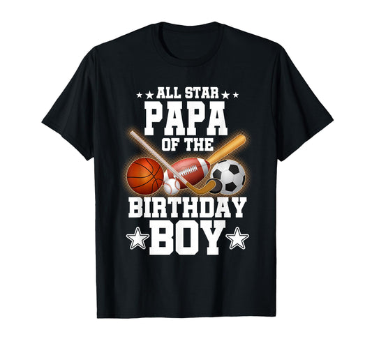 All Star Papa Birthday Basketball T-Shirt - Unique Graphic for Adults - T-Shirt, Sweatshirt, Hoodie
