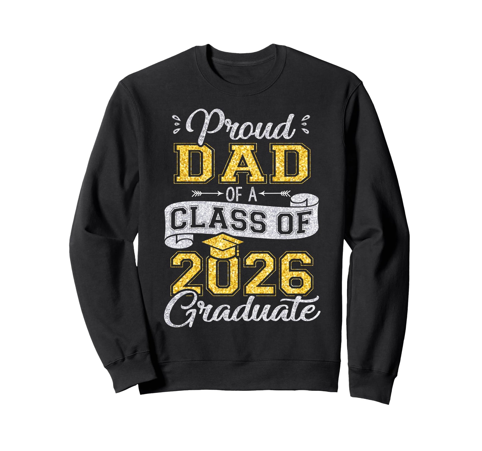 Proud Dad Class 2026 Graduate Sweatshirt - Minimalist Print Men Women - T-Shirt, Sweatshirt, Hoodie