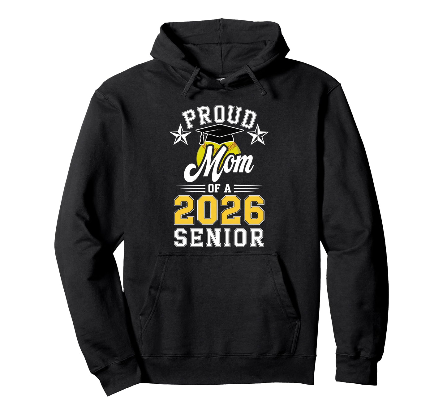 Proud Mom 2026 Senior Softball Graduate Hoodie - Trendy Graphic Unisex - T-Shirt, Sweatshirt, Hoodie