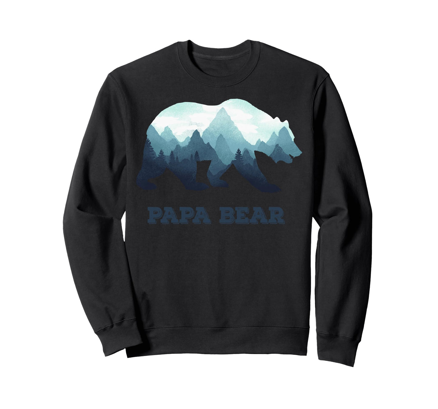 Papa Bear Wildlife Fathers Day Sweatshirt - Streetwear Style Men Women - T-Shirt, Sweatshirt, Hoodie