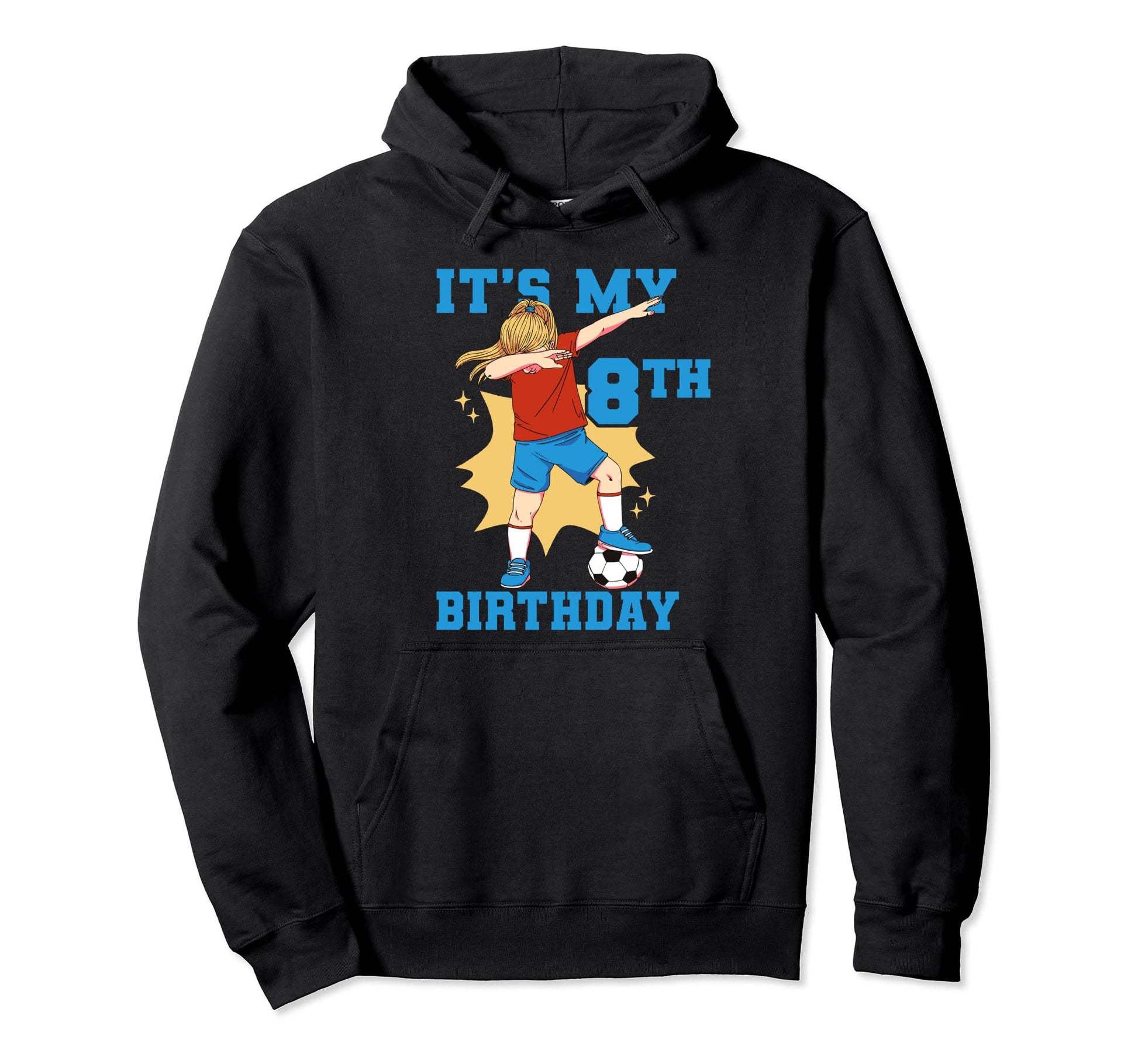 Its My 8Th Birthday Soccer Hoodie - Unique Graphic Men Women - T-Shirt, Sweatshirt, Hoodie