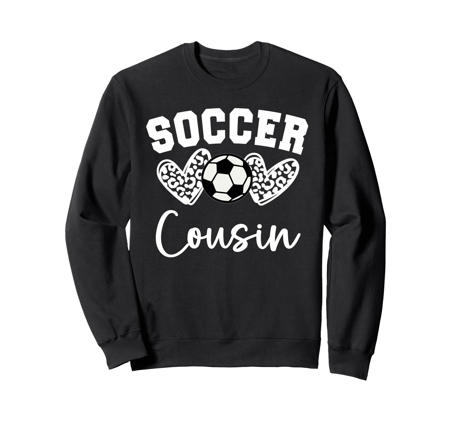 Soccer Cousin Matching Family Sweatshirt - Streetwear Style for Adults - T-Shirt, Sweatshirt, Hoodie