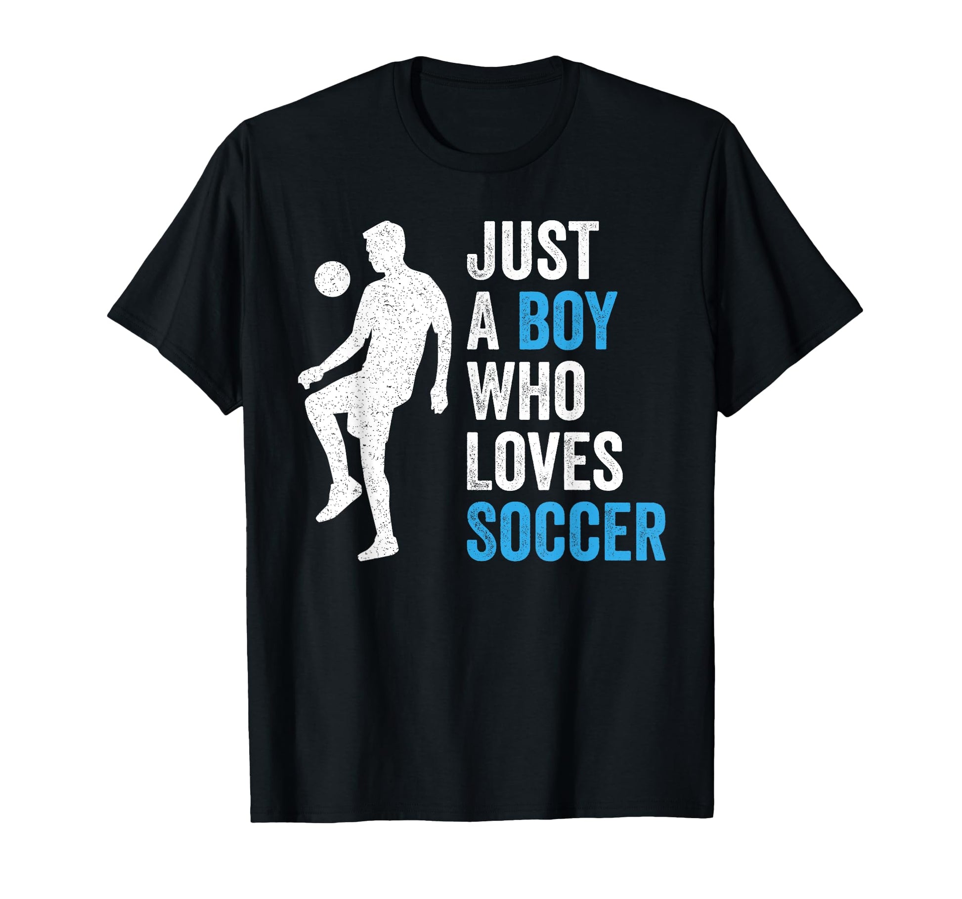 Just Who Loves Soccer T-Shirt - Graphic Print Men Women - T-Shirt, Sweatshirt, Hoodie