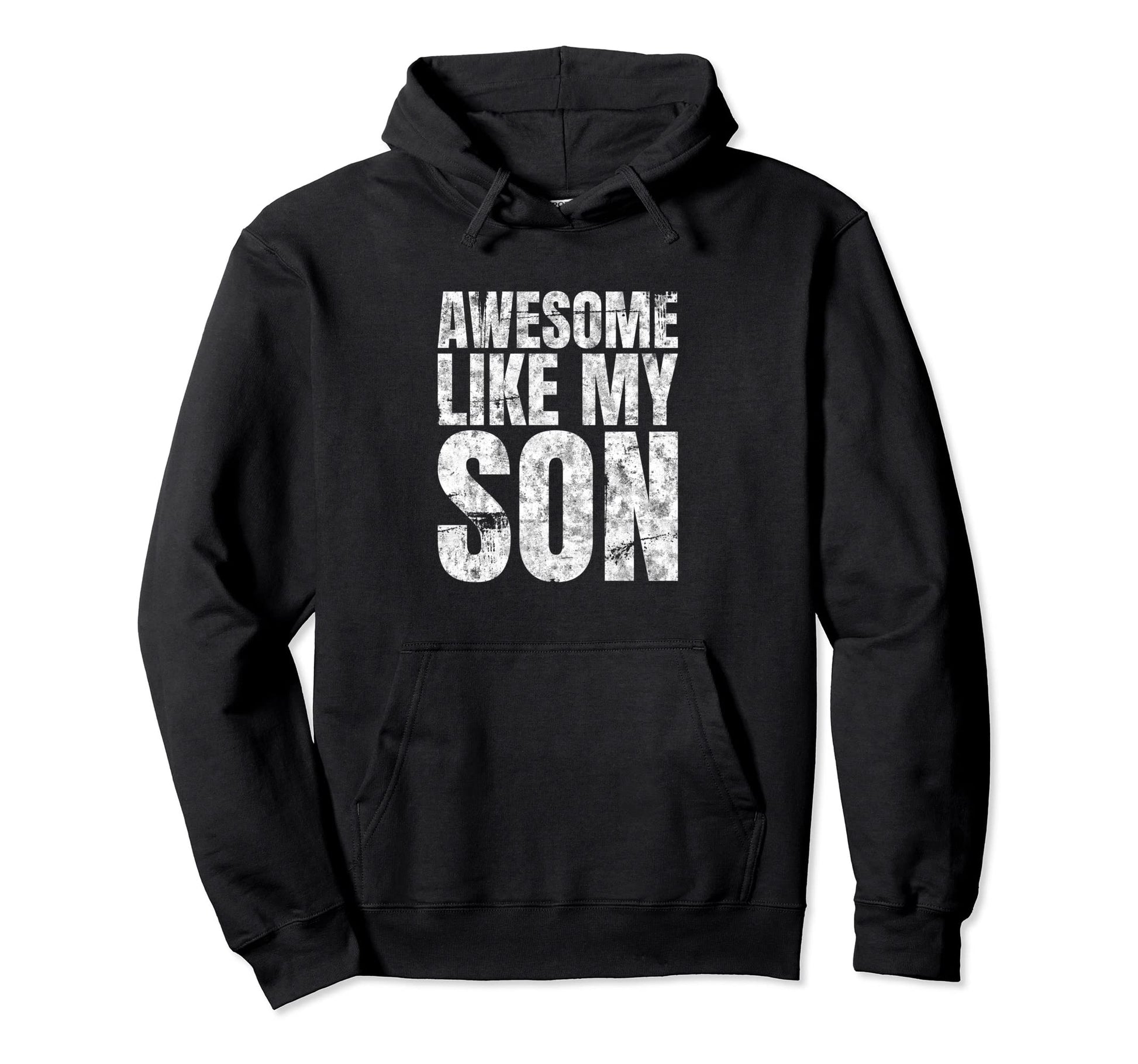 Awesome Like My Son Dad Fathers Day Hoodie - Streetwear Style for Adults - T-Shirt, Sweatshirt, Hoodie