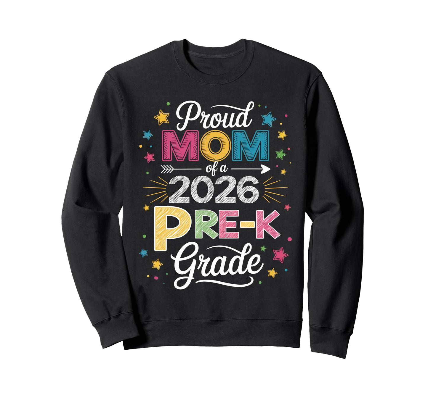 Proud Mom Class 2026 Pre K Graduate Sweatshirt - Minimalist Print Unisex - T-Shirt, Sweatshirt, Hoodie