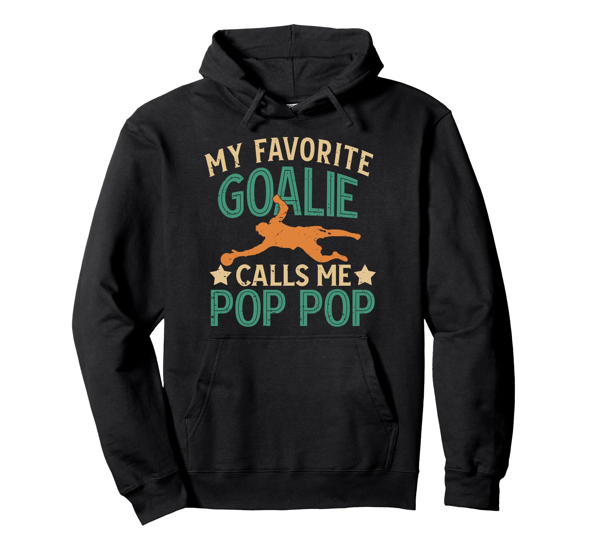 My Favorite Soccer Goalie Pop Pop Soccer Hoodie - Graphic Print for Adults - T-Shirt, Sweatshirt, Hoodie