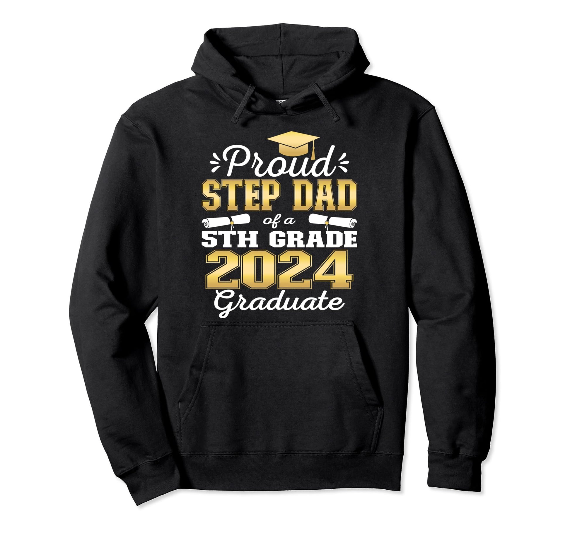 Proud Step Dad 5Th Grade Graduate 2024 Hoodie - Aesthetic Graphic Unisex - T-Shirt, Sweatshirt, Hoodie