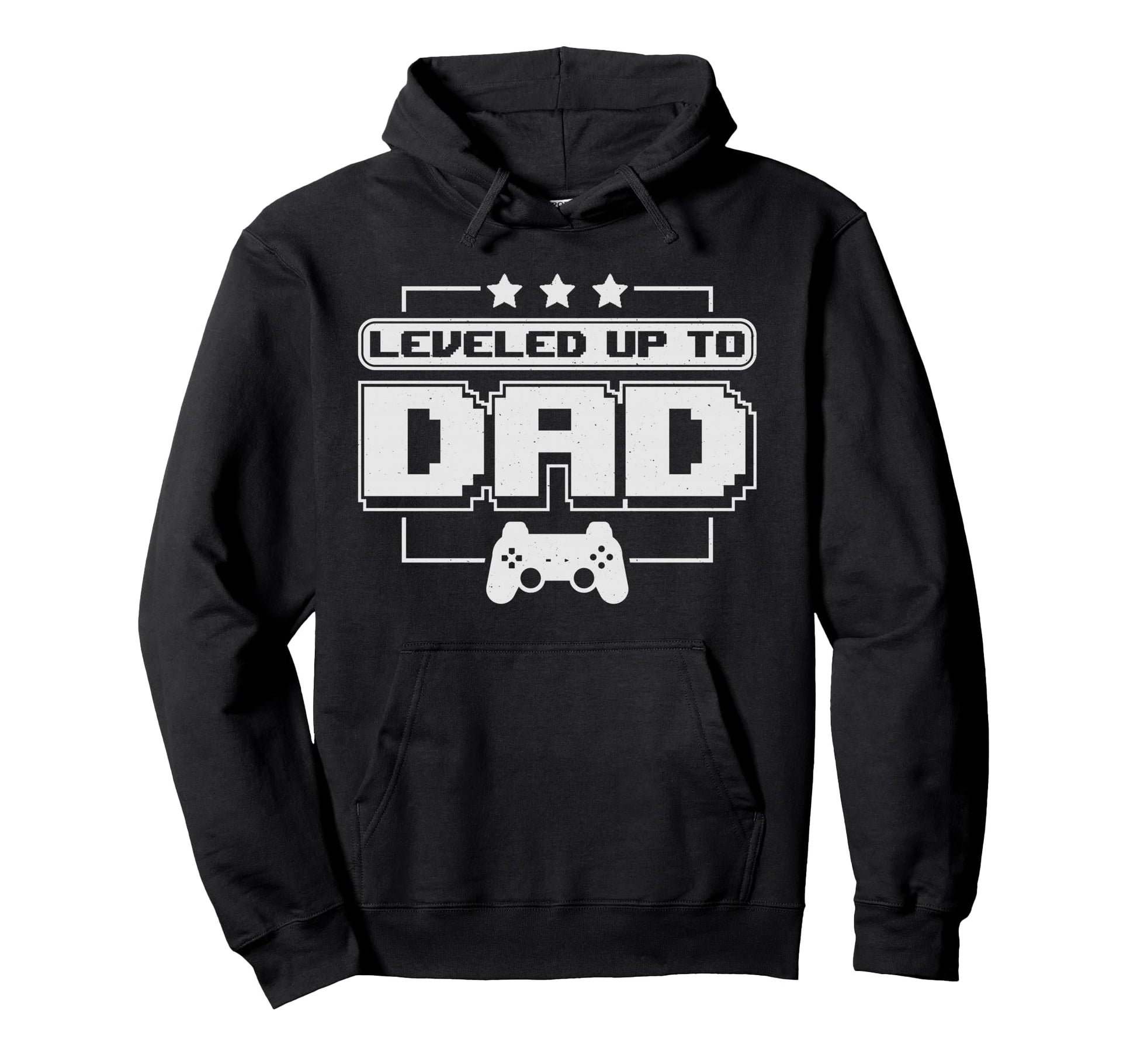 Fathers Day Leveled Up To Dad Video Hoodie - Streetwear Style Men Women - T-Shirt, Sweatshirt, Hoodie