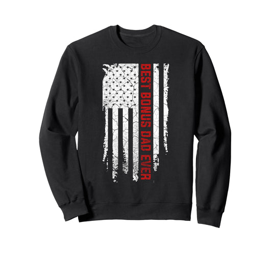 Best Bonus Dad Ever American Usa Sweatshirt - Custom Art Print Men Women - T-Shirt, Sweatshirt, Hoodie
