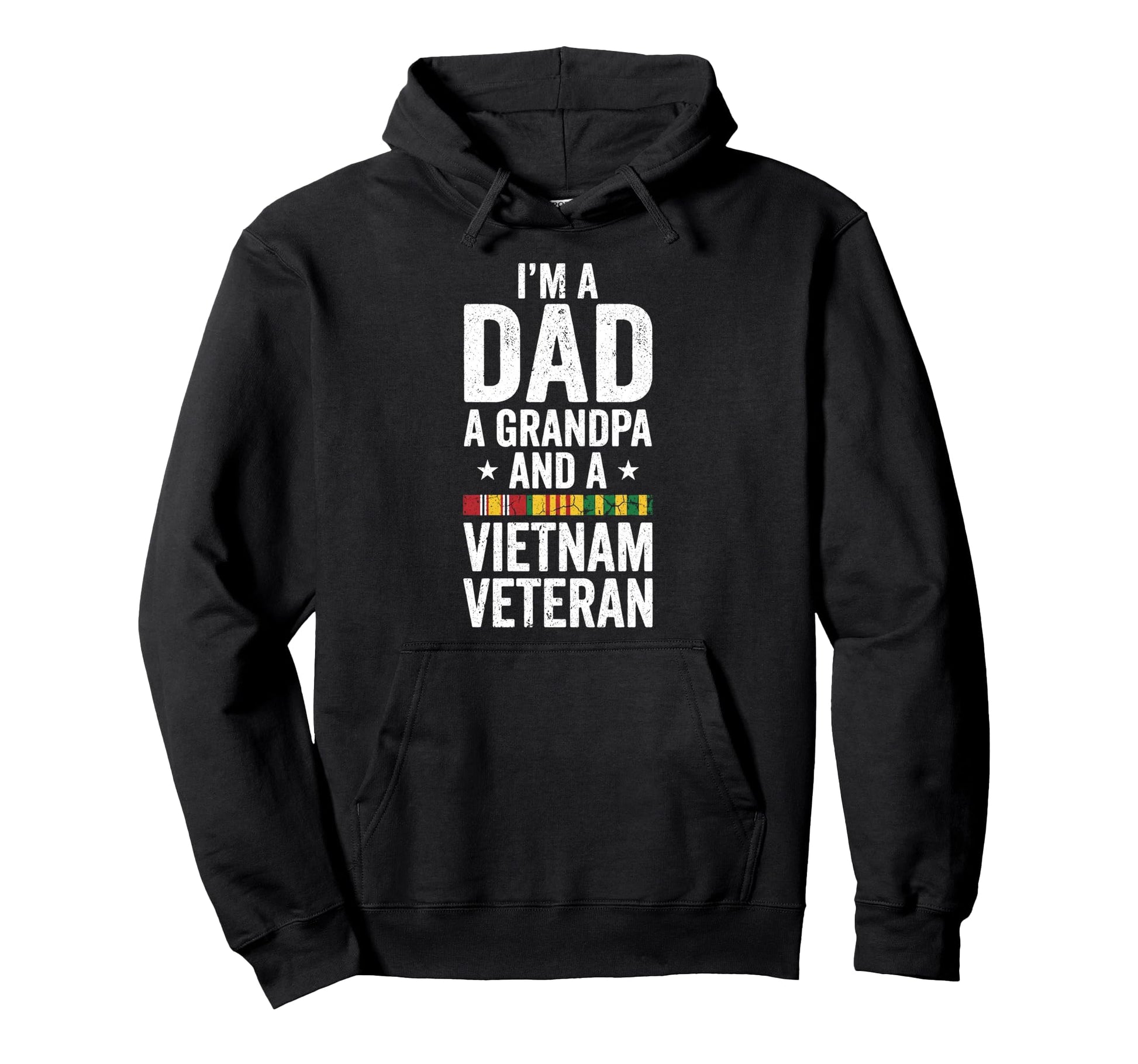 Im Dad Grandpa And Vietnam Veteran Hoodie - Fun Novelty Design for Adults - T-Shirt, Sweatshirt, Hoodie