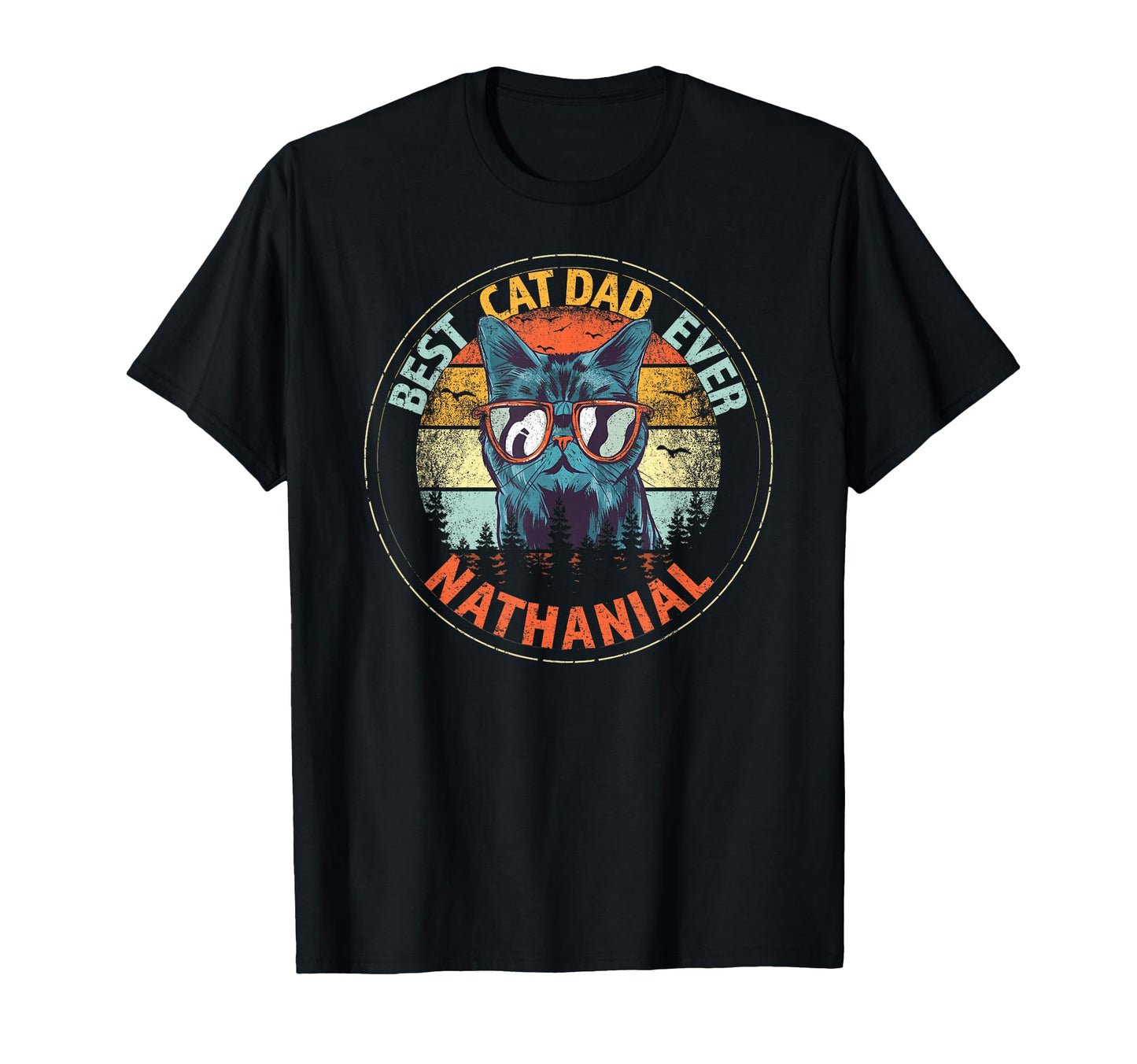 Nathanial Best Cat Dad Ever Funny T-Shirt - Aesthetic Graphic for Adults - T-Shirt, Sweatshirt, Hoodie