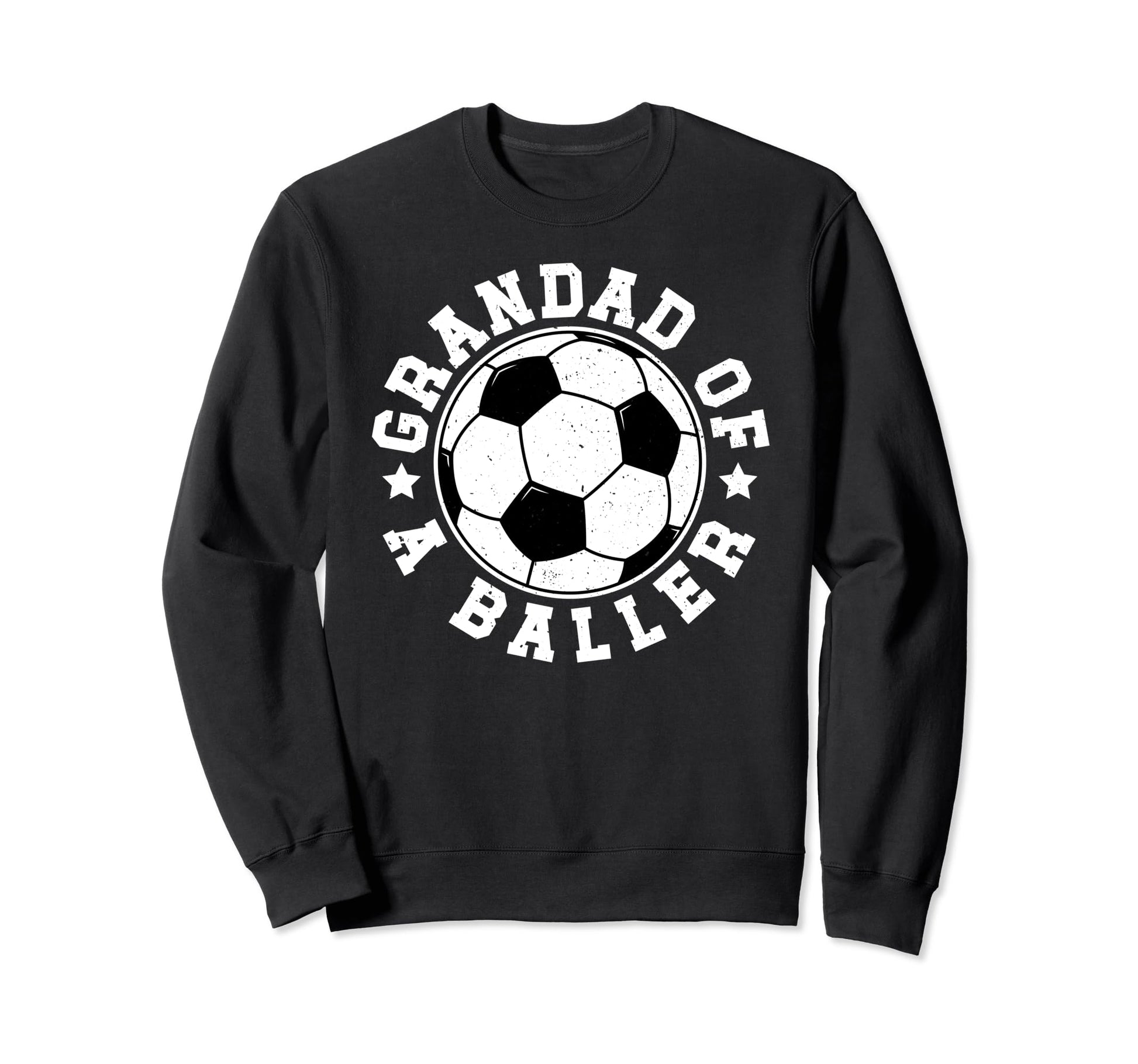 Grandad Baller Soccer Grandad Sweatshirt - Fun Novelty Design Unisex - T-Shirt, Sweatshirt, Hoodie