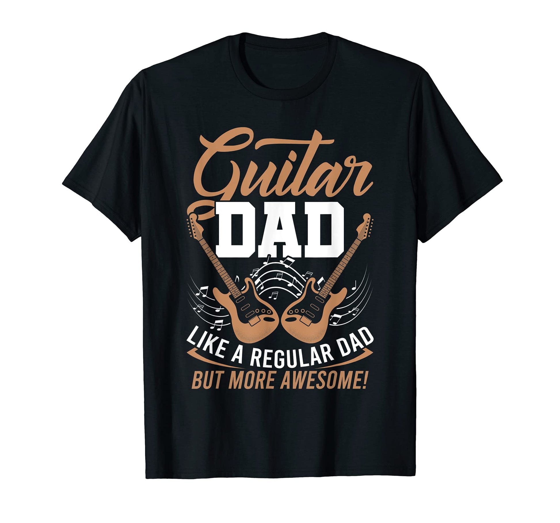 Guitar Dad Awesome Fathers Day Gift T-Shirt - Unique Graphic Men Women - T-Shirt, Sweatshirt, Hoodie