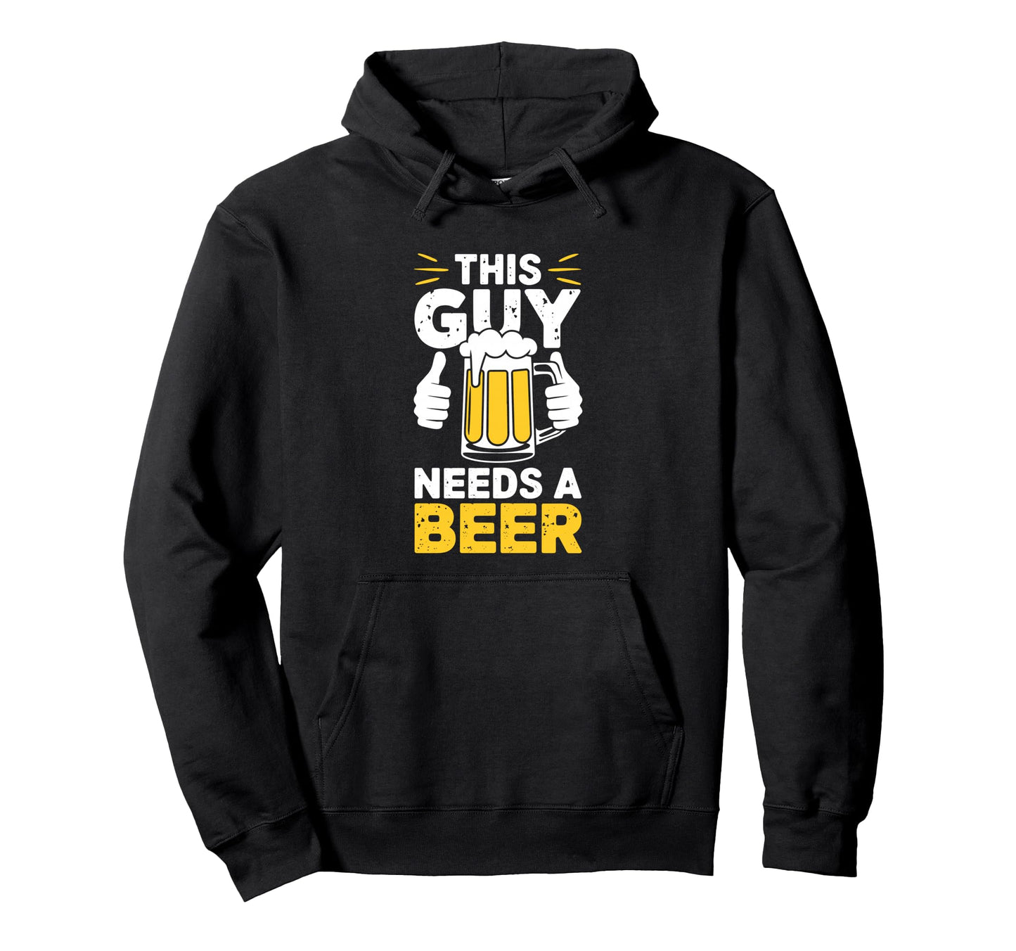 This Guy Needs Beer Funny Drinking Hoodie - Graphic Print Unisex - T-Shirt, Sweatshirt, Hoodie