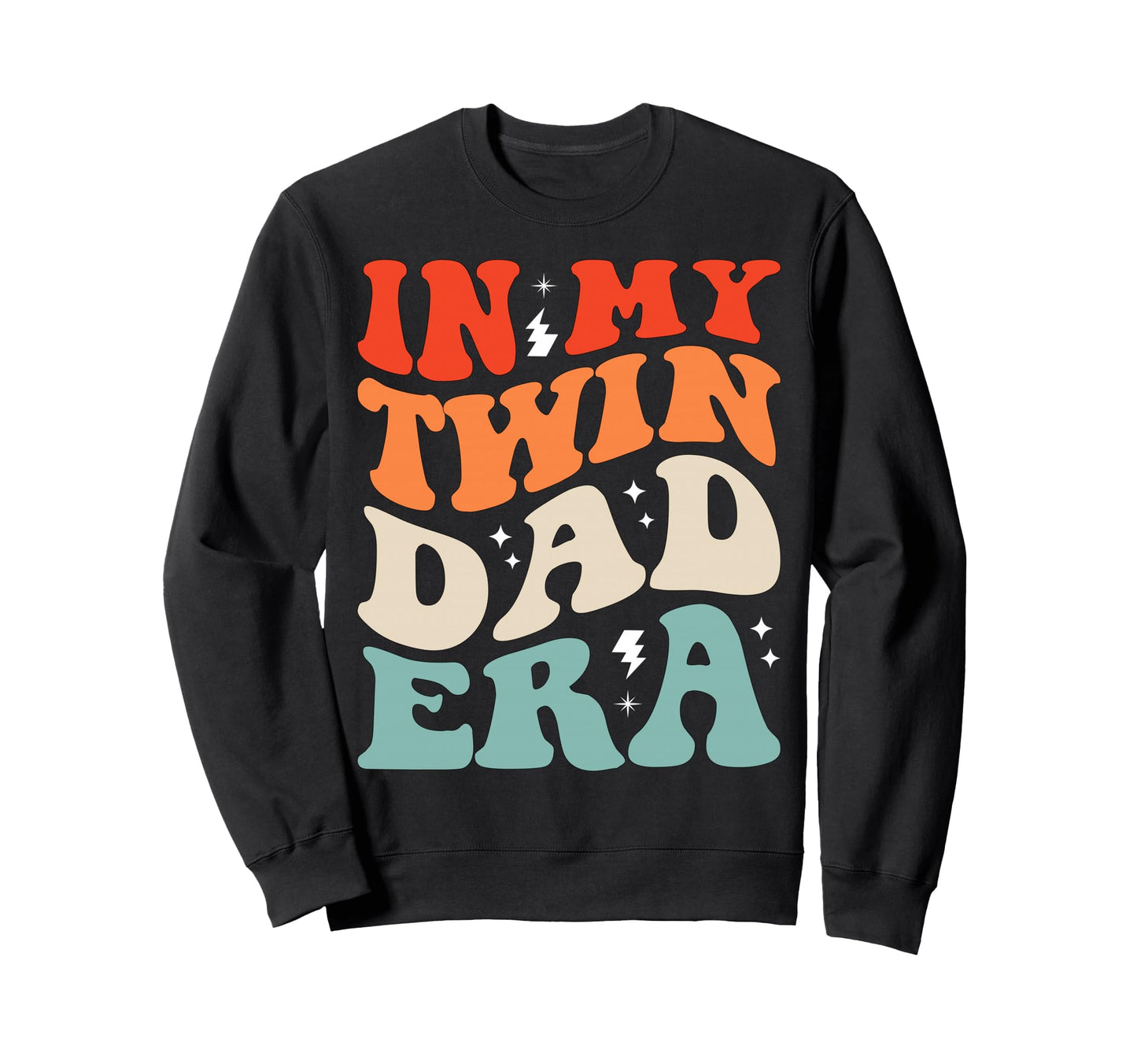 My Twin Dad Era Funny Fathers Sweatshirt - Casual Everyday Wear Men Women - T-Shirt, Sweatshirt, Hoodie