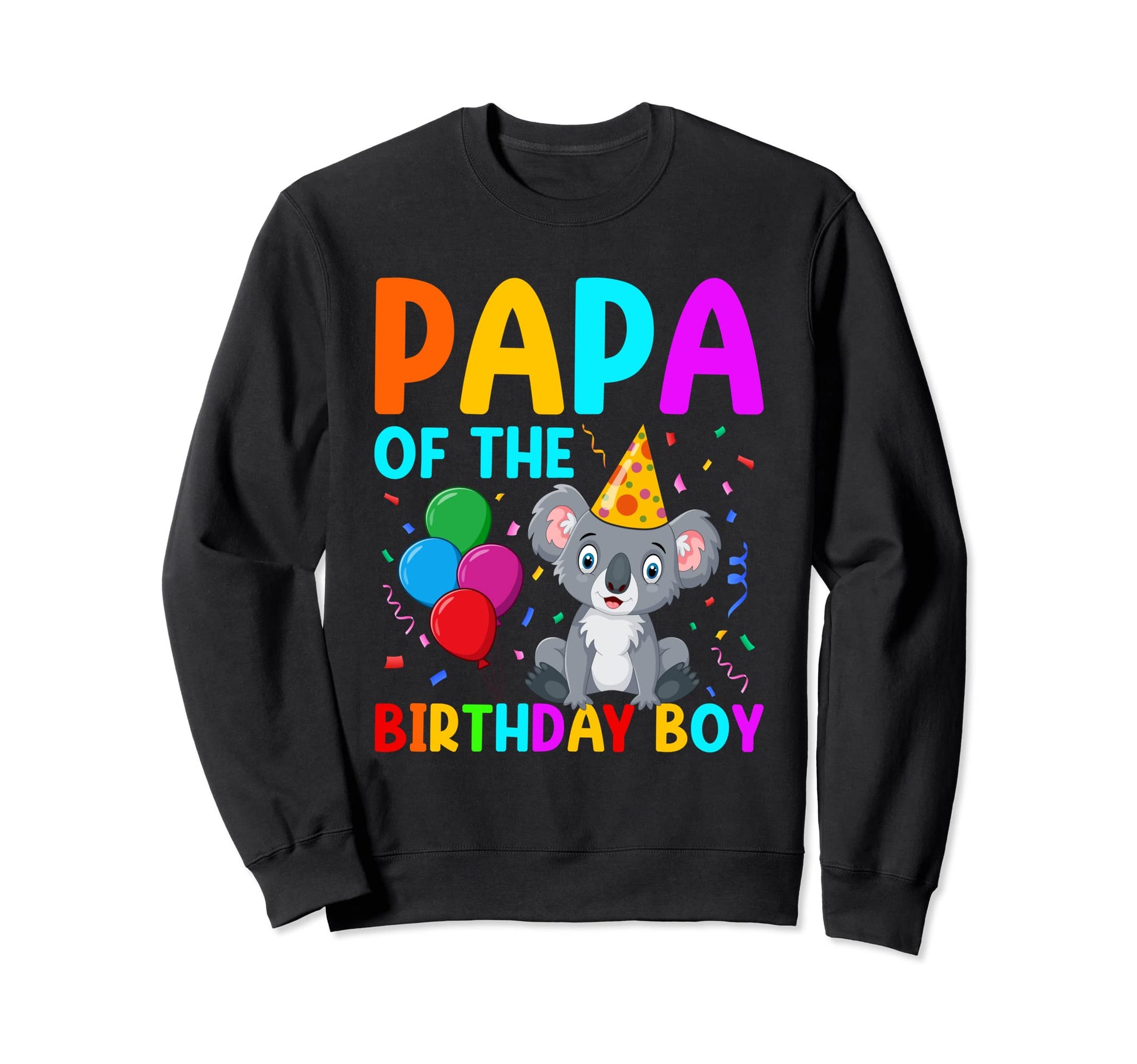 Papa Birthday Koala Bear Gift Dad Sweatshirt - Graphic Print Unisex - T-Shirt, Sweatshirt, Hoodie