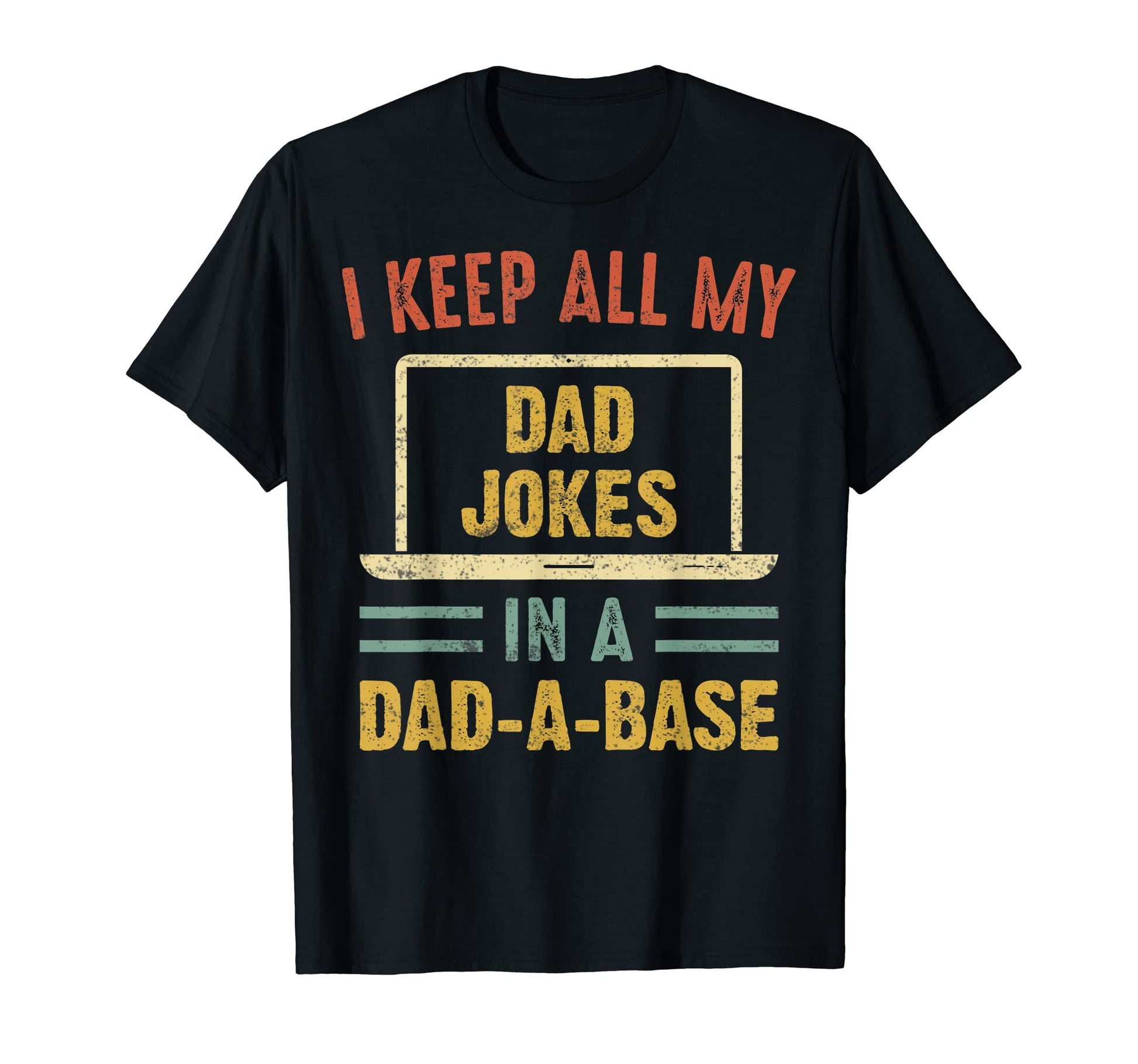 I Keep All My Dad Jokes Dad Base T-Shirt - Unique Graphic Men Women - T-Shirt, Sweatshirt, Hoodie
