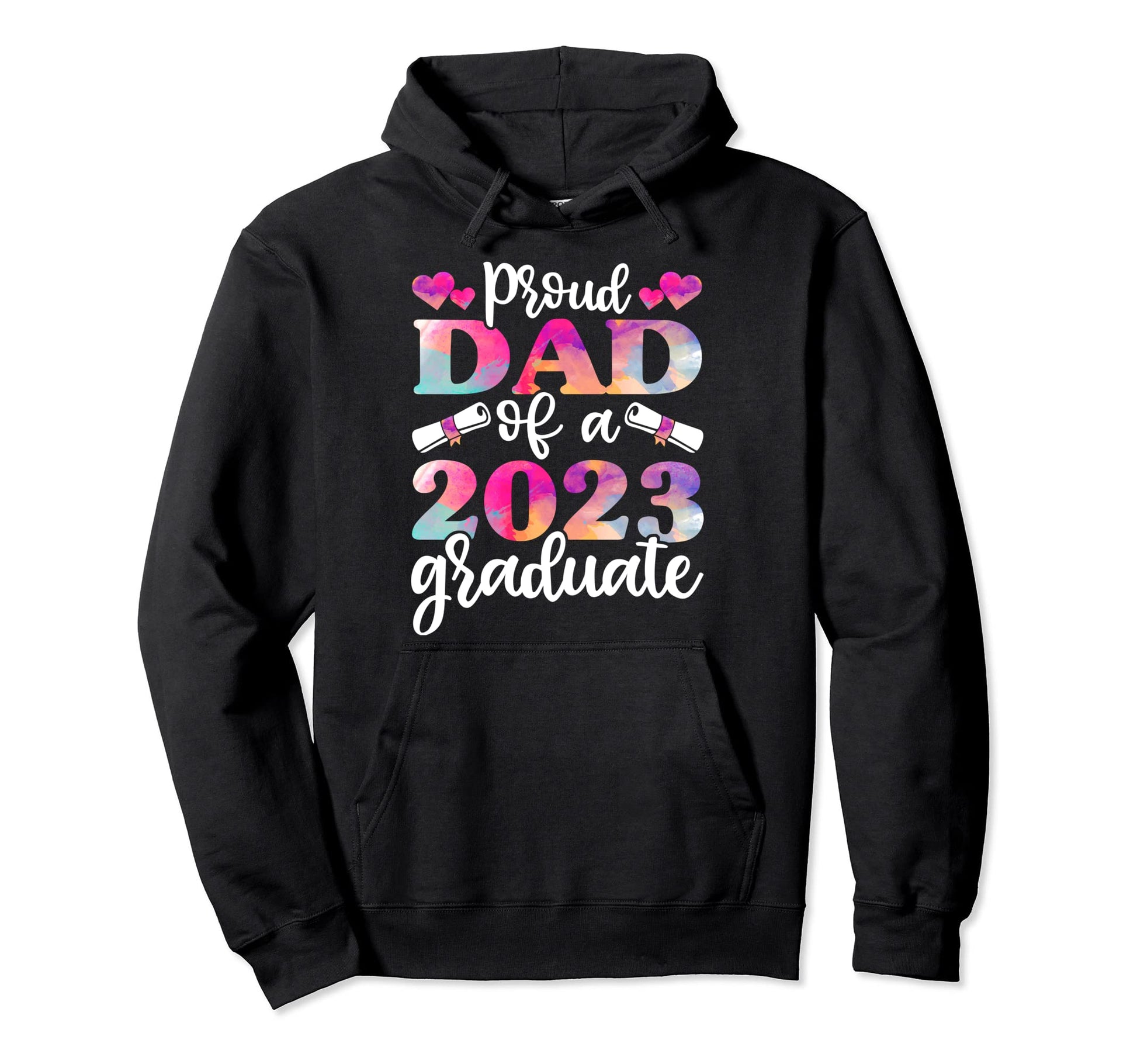 Proud Dad 2023 Graduate Shirts Funny Hoodie - Fun Novelty Design Men Women - T-Shirt, Sweatshirt, Hoodie