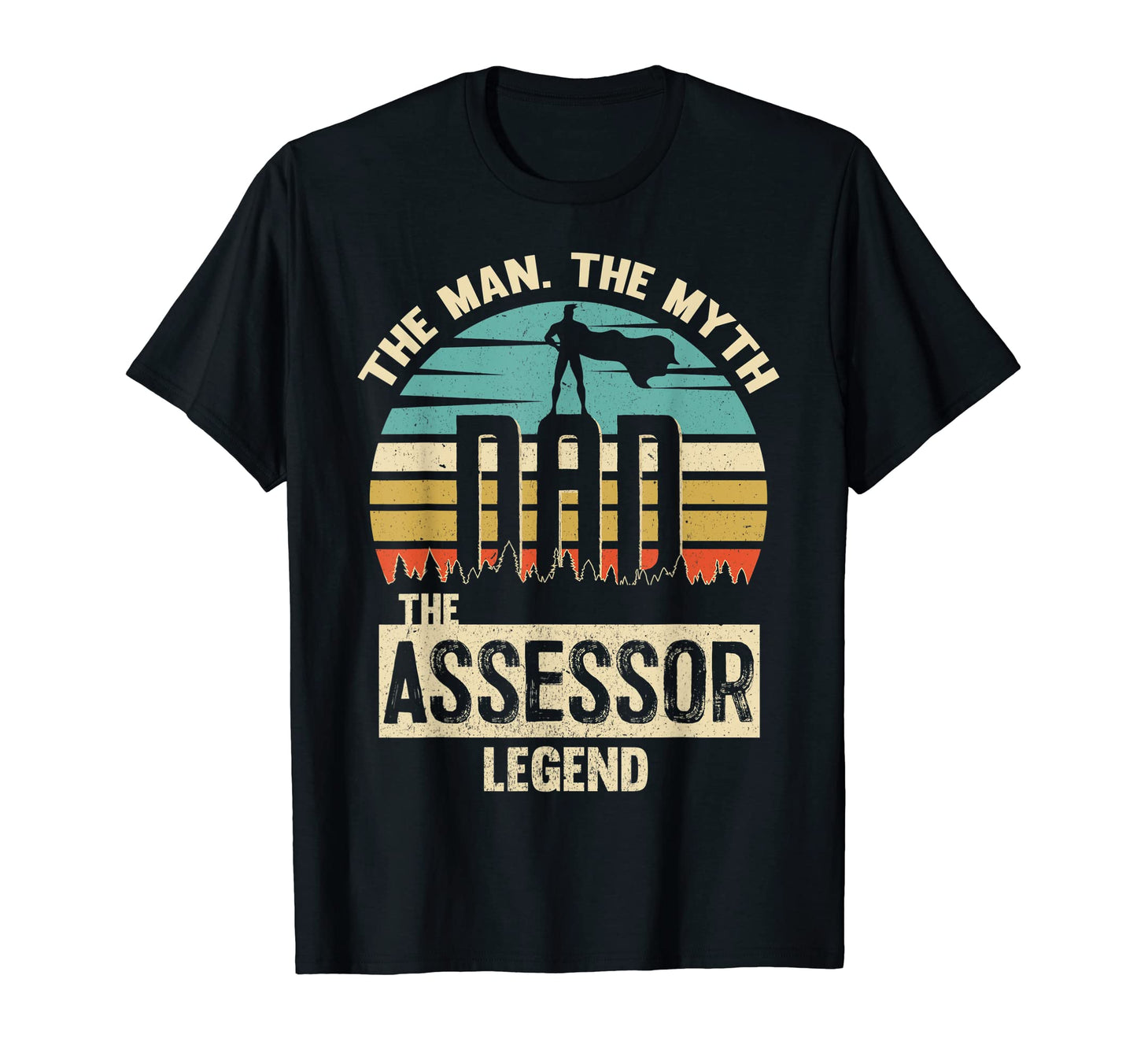 Mens Myth Legend Dad Assessor T-Shirt - Aesthetic Graphic for Adults - T-Shirt, Sweatshirt, Hoodie