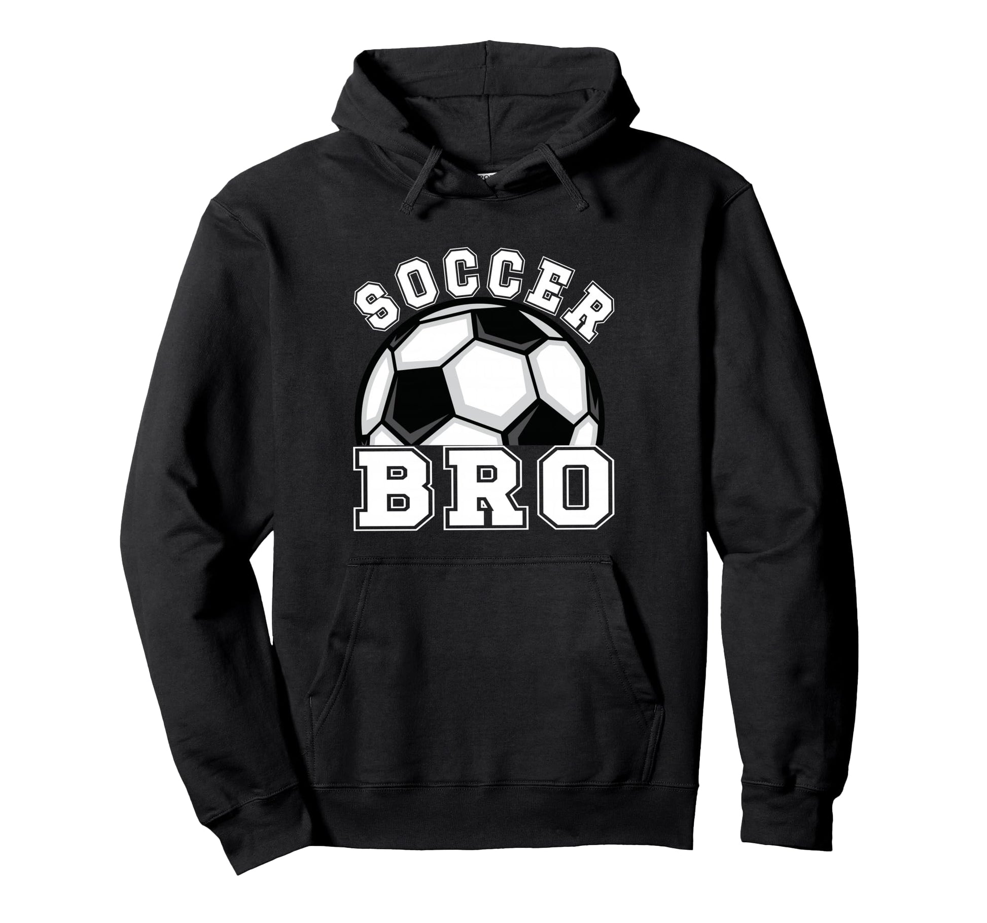 Soccer Brother Soccer Player Bro Hoodie - Novelty Apparel Unisex - T-Shirt, Sweatshirt, Hoodie
