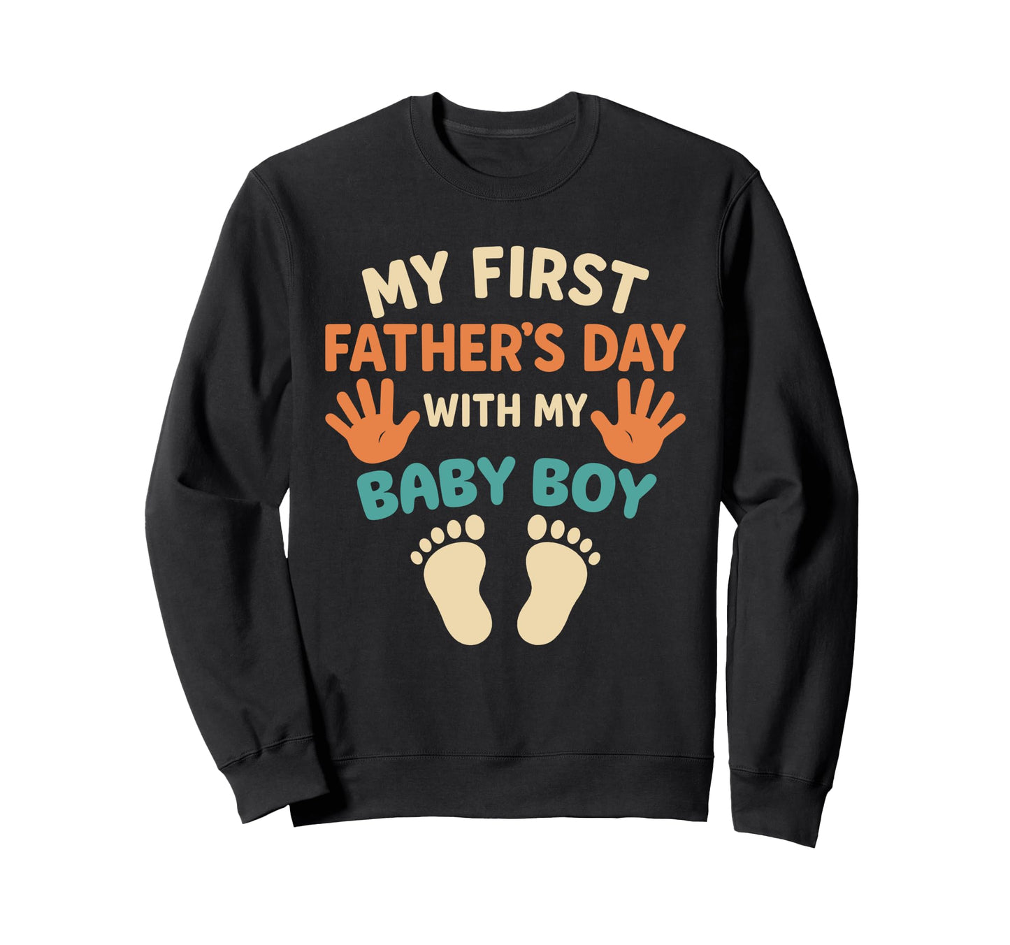 My First Fathers Day My First Time Sweatshirt - Aesthetic Graphic Unisex - T-Shirt, Sweatshirt, Hoodie