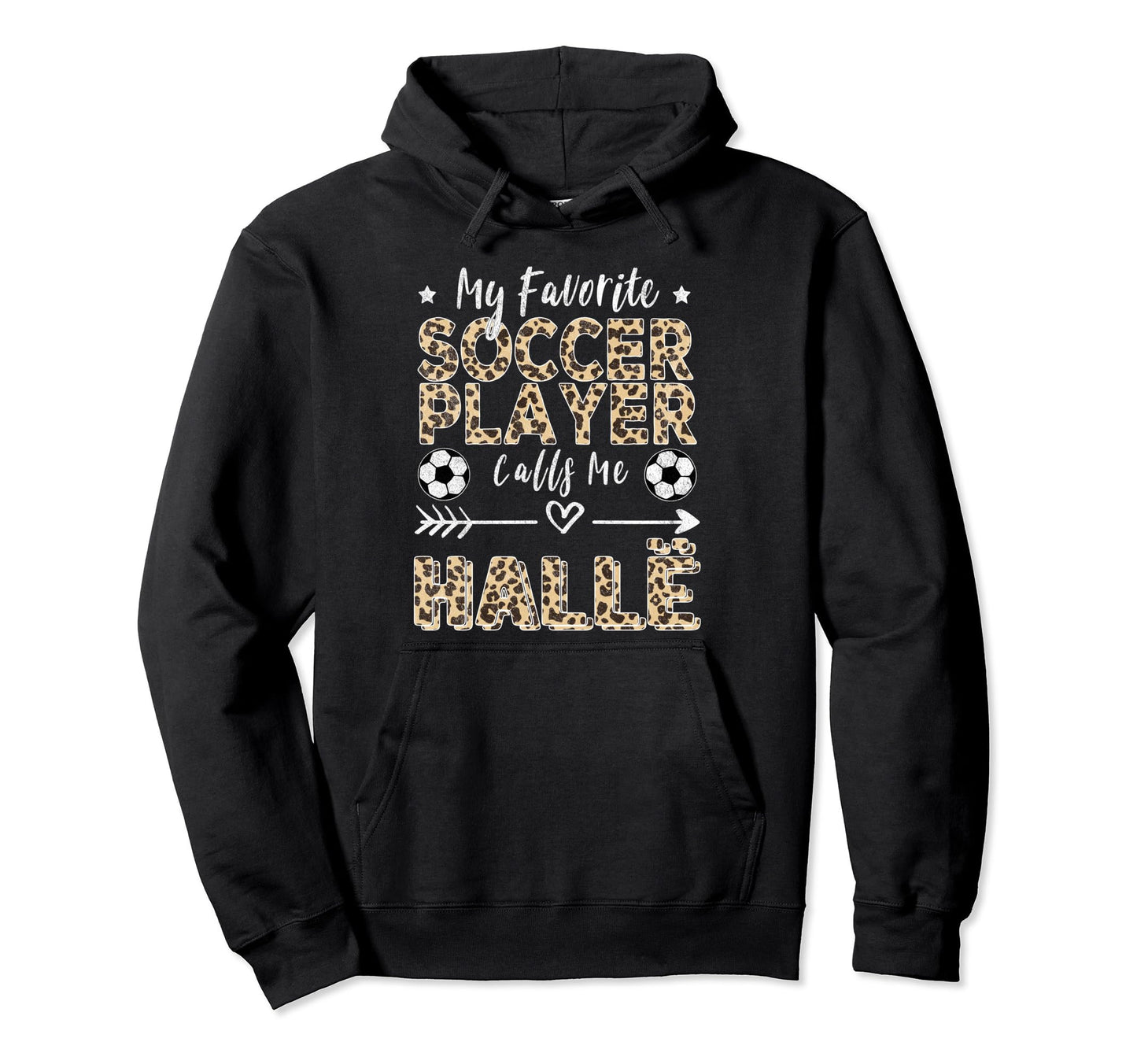 My Favorite Soccer Player Calls Me Hall Hoodie - Unique Graphic Men Women - T-Shirt, Sweatshirt, Hoodie
