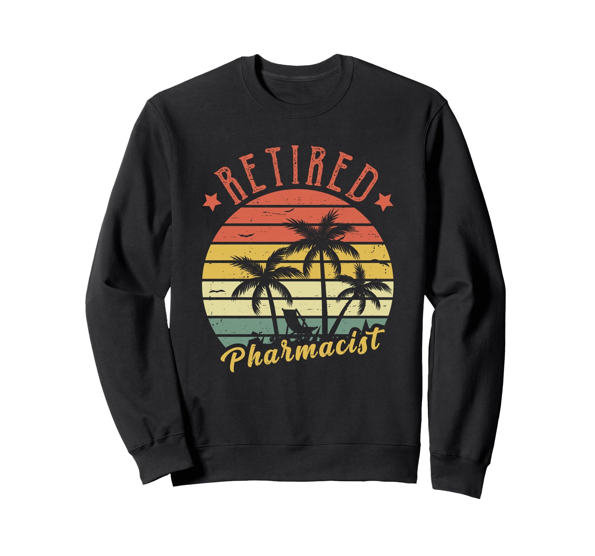 Retired Pharmacist Dad Sweatshirt - Streetwear Style for Adults - T-Shirt, Sweatshirt, Hoodie